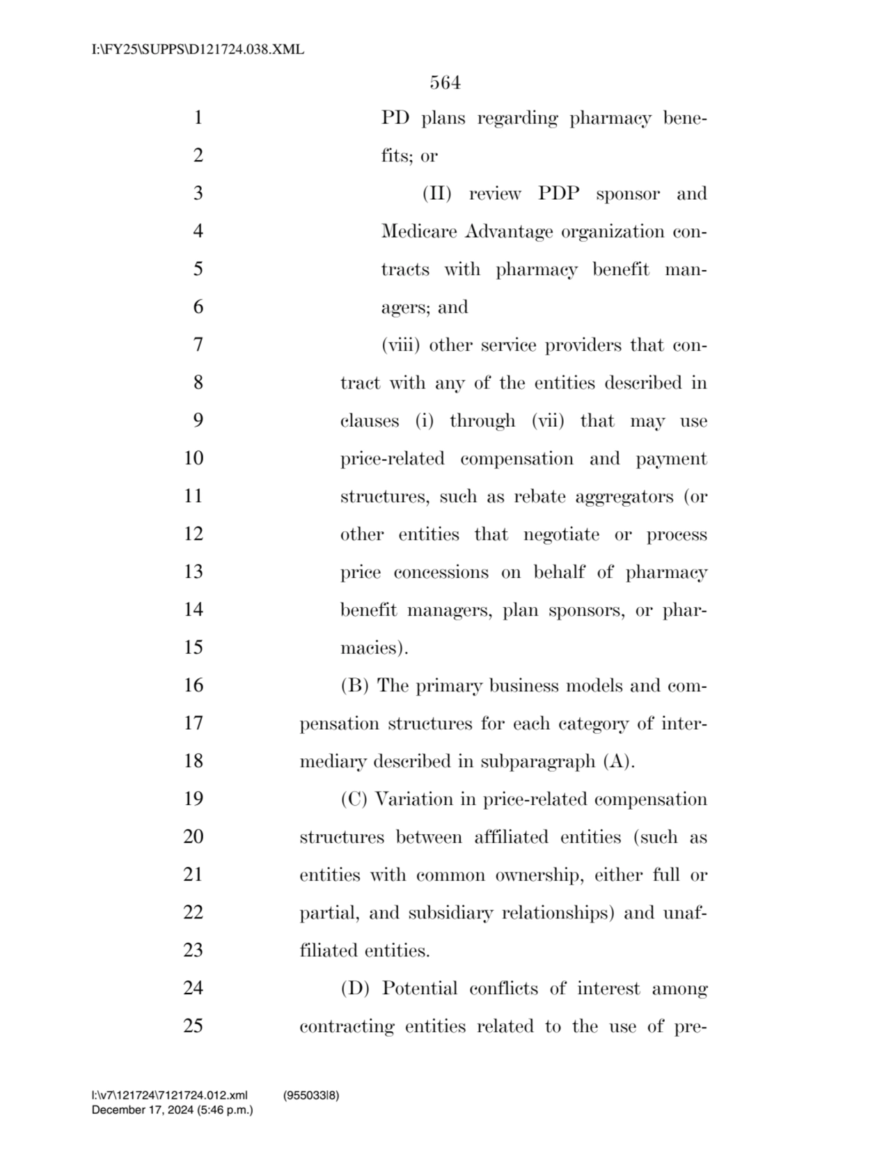 564 
1 PD plans regarding pharmacy bene2 fits; or 
3 (II) review PDP sponsor and 
4 Medicare Ad…