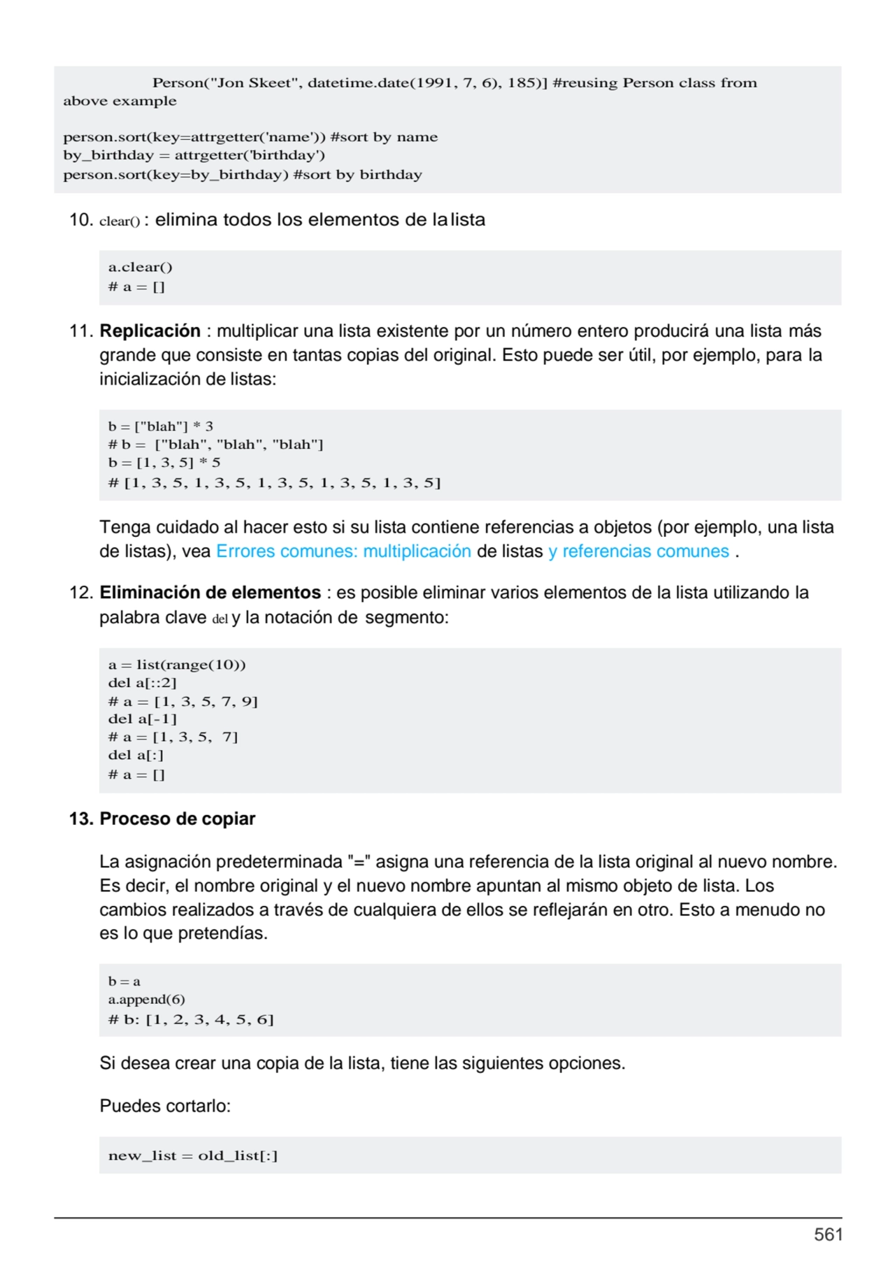 561
a.clear() 
# a = []
b = ["blah"] * 3
# b = ["blah", "blah", "blah"] 
b = [1, 3, 5] * 5
# …