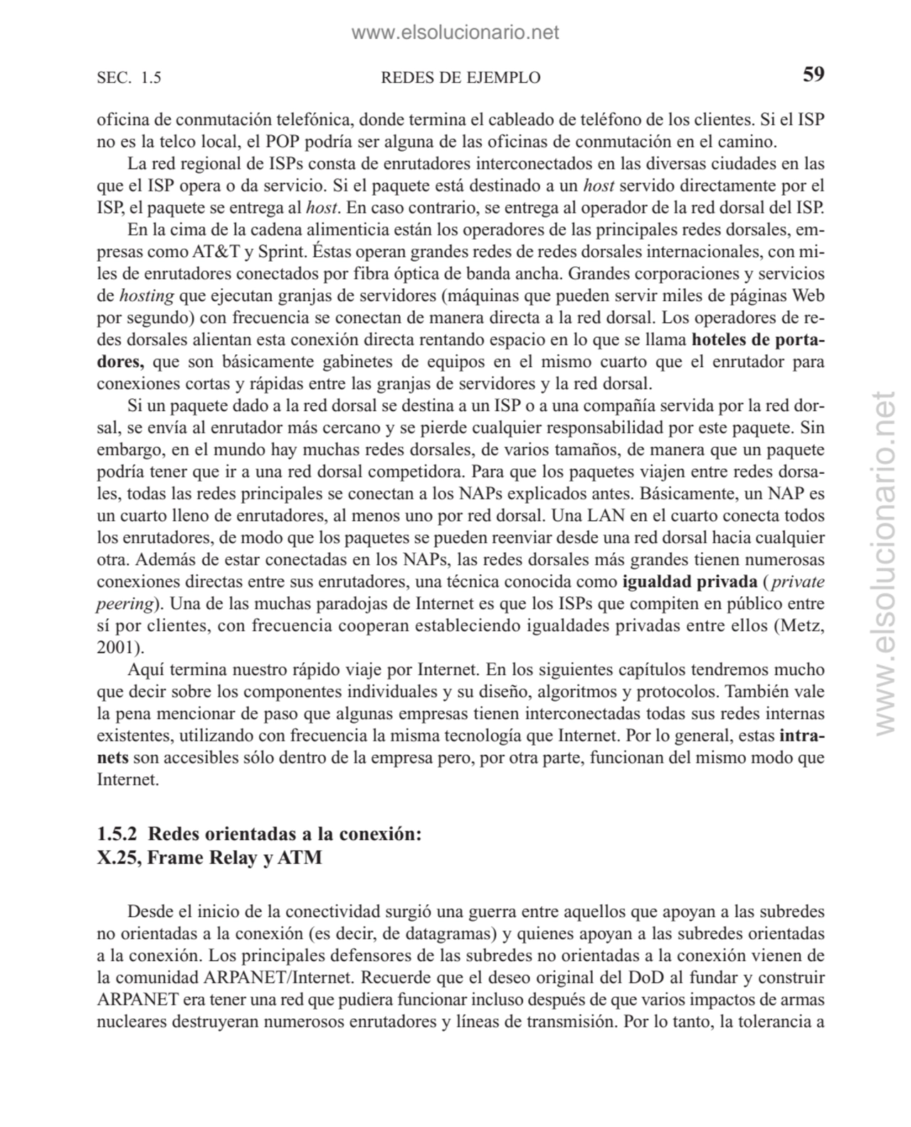oficina de conmutación telefónica, donde termina el cableado de teléfono de los clientes. Si el ISP…