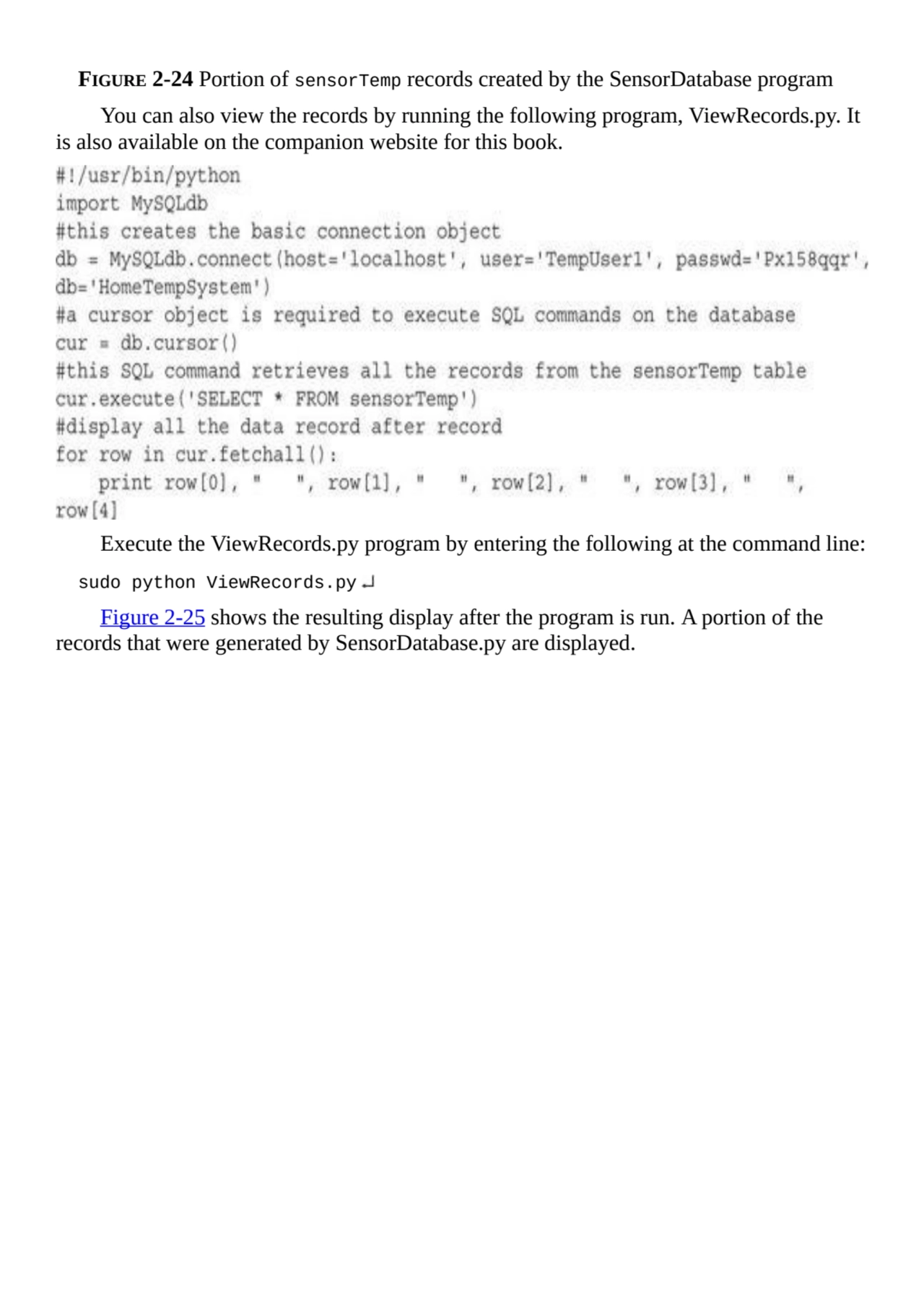 FIGURE 2-24 Portion of sensorTemp records created by the SensorDatabase program
You can also view …