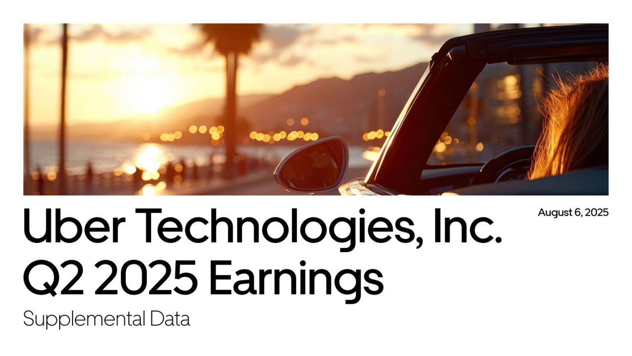 Uber Technologies, Inc. 
Q2 2025 Earnings
Supplemental Data
August 6, 2025
1