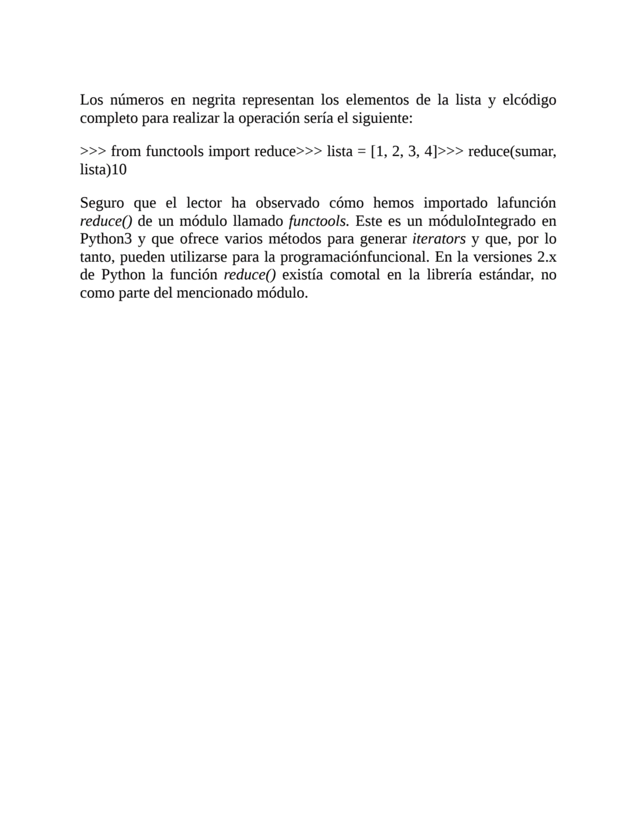 Los números en negrita representan los elementos de la lista y elcódigo
completo para realizar la …