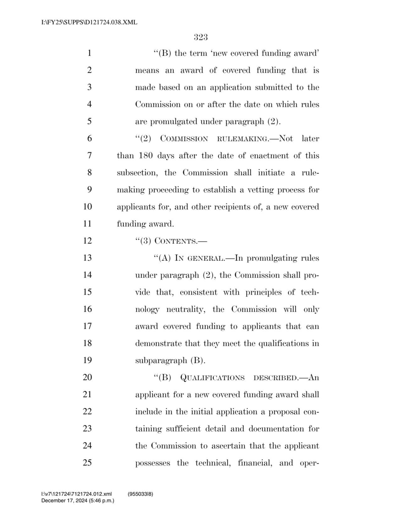 323 
1 ‘‘(B) the term ‘new covered funding award’ 
2 means an award of covered funding that is 
…