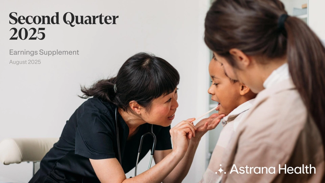 Astrana Health: Second Quarter 2025 Earnings Supplement - Page 1