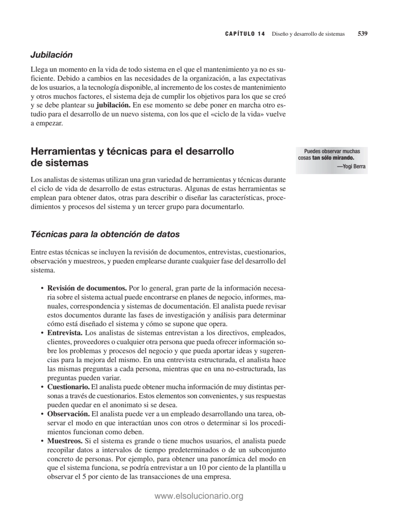 Jubilación
Llega un momento en la vida de todo sistema en el que el mantenimiento ya no es sufici…