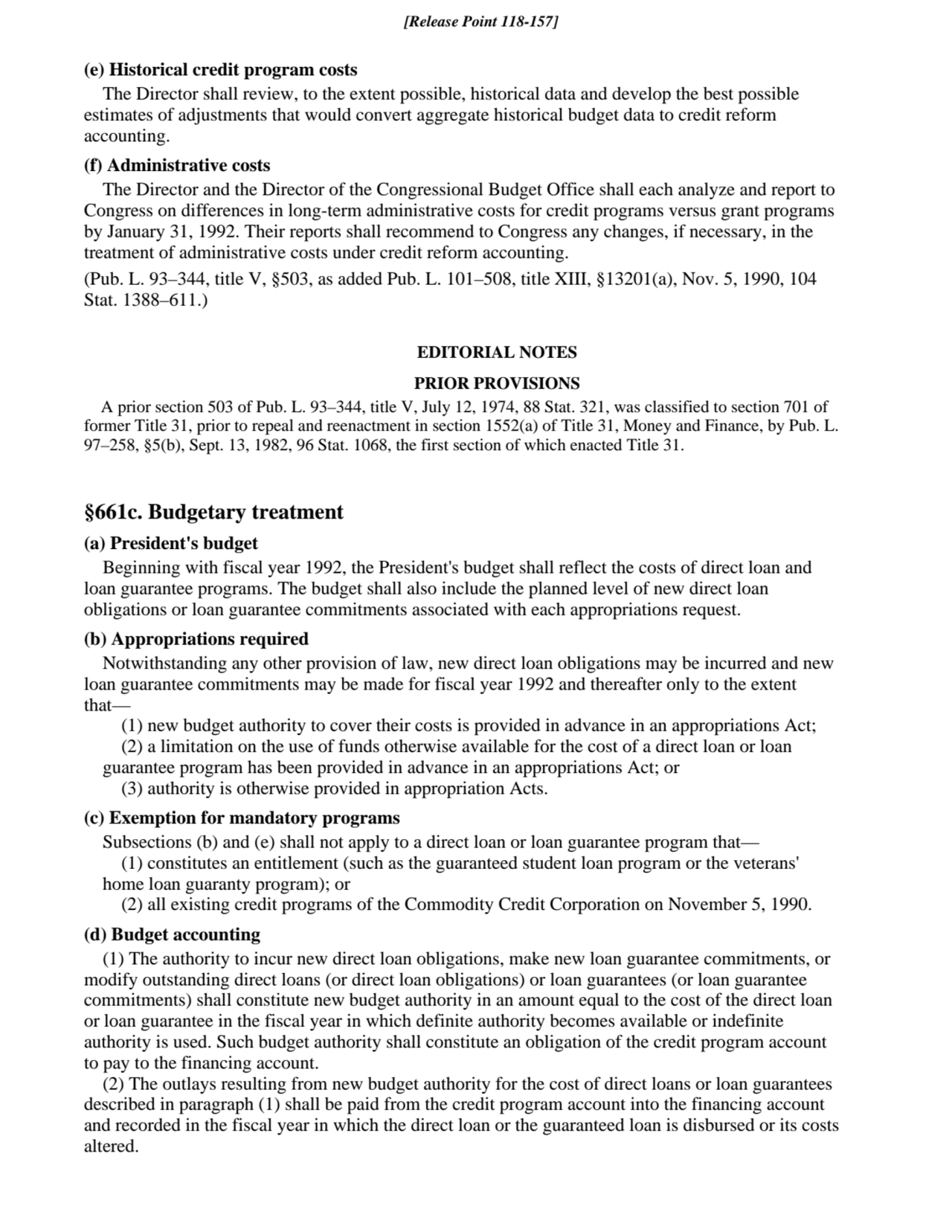 (e) Historical credit program costs
The Director shall review, to the extent possible, historical …