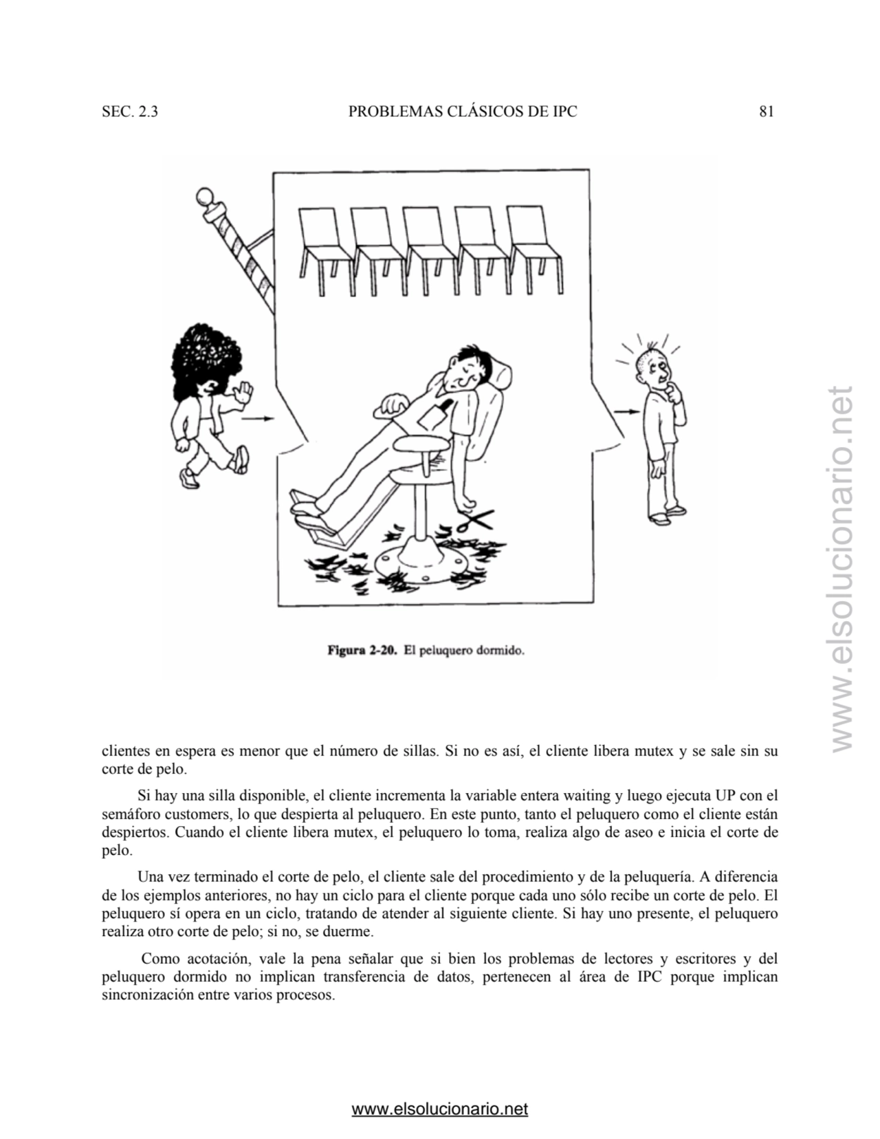 SEC. 2.3 PROBLEMAS CLÁSICOS DE IPC 81 
clientes en espera es menor que el número de sillas. Si no …