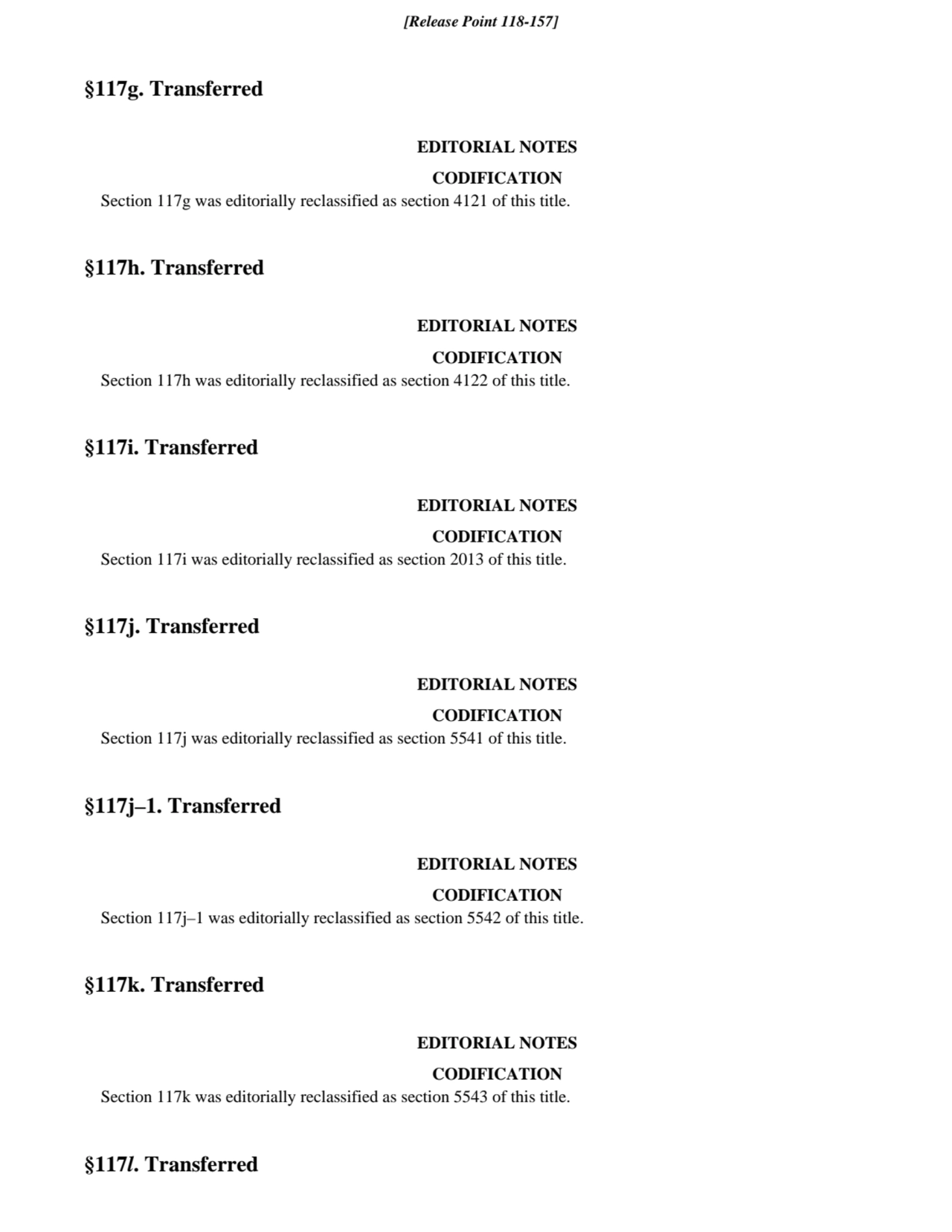 §117g. Transferred
EDITORIAL NOTES
CODIFICATION
Section 117g was editorially reclassified as sec…