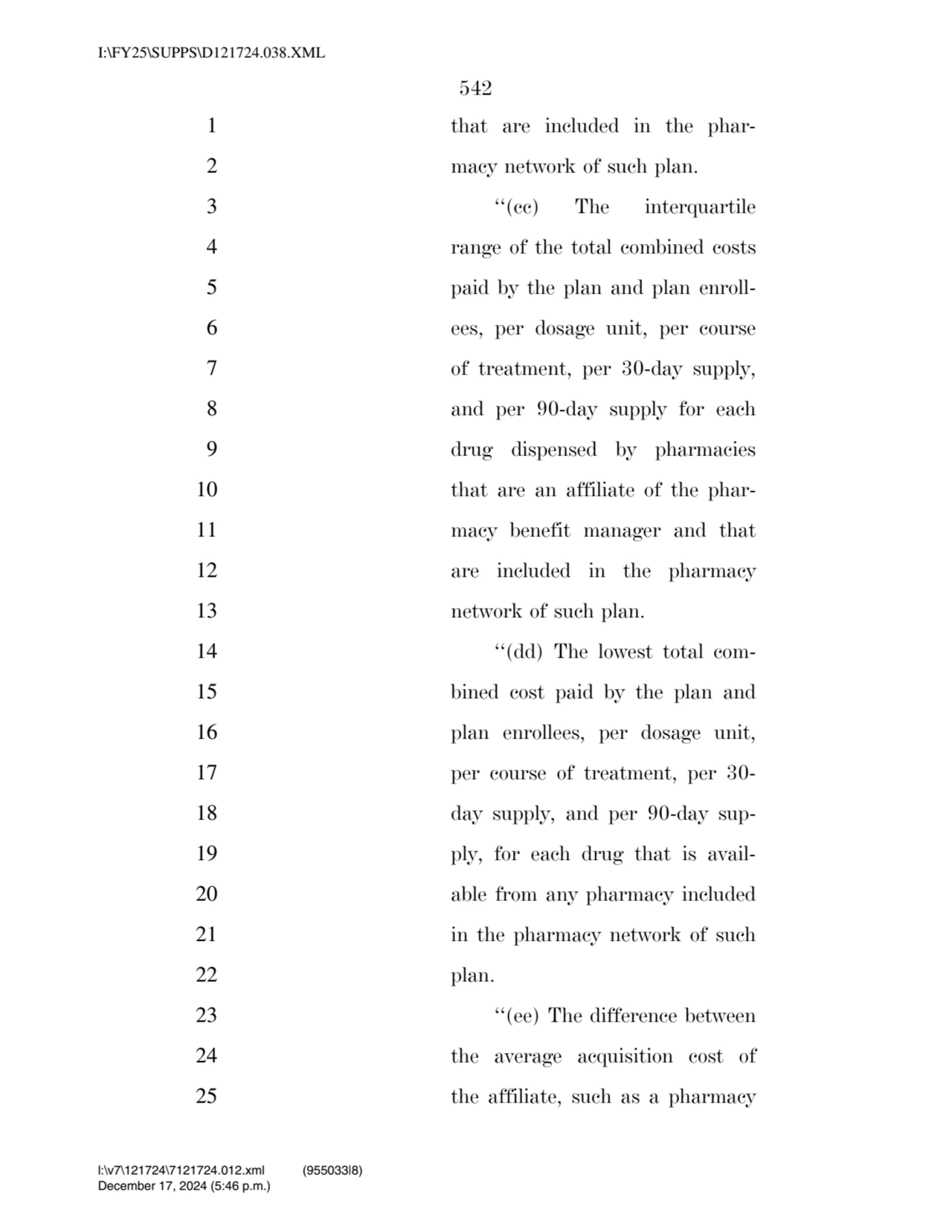 542 
1 that are included in the phar2 macy network of such plan. 
3 ‘‘(cc) The interquartile 
4…