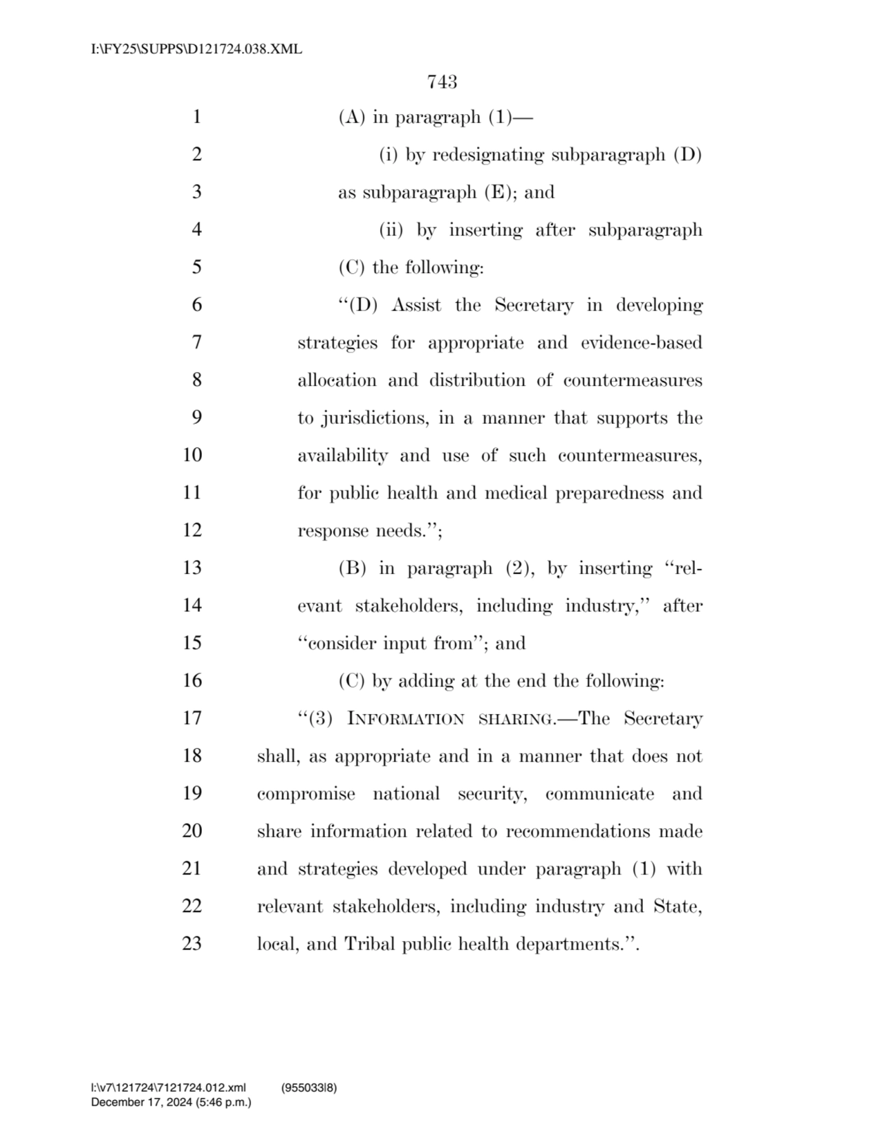 743 
1 (A) in paragraph (1)— 
2 (i) by redesignating subparagraph (D) 
3 as subparagraph (E); an…