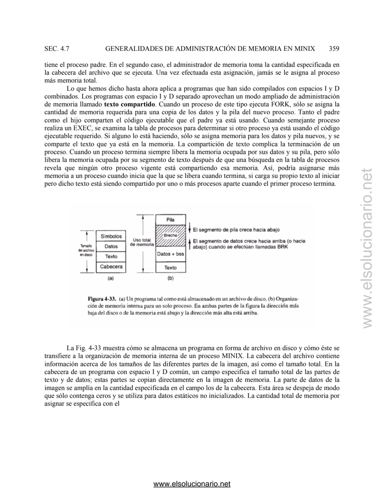 SEC. 4.7 GENERALIDADES DE ADMINISTRACIÓN DE MEMORIA EN MINIX 359 
tiene el proceso padre. En el se…