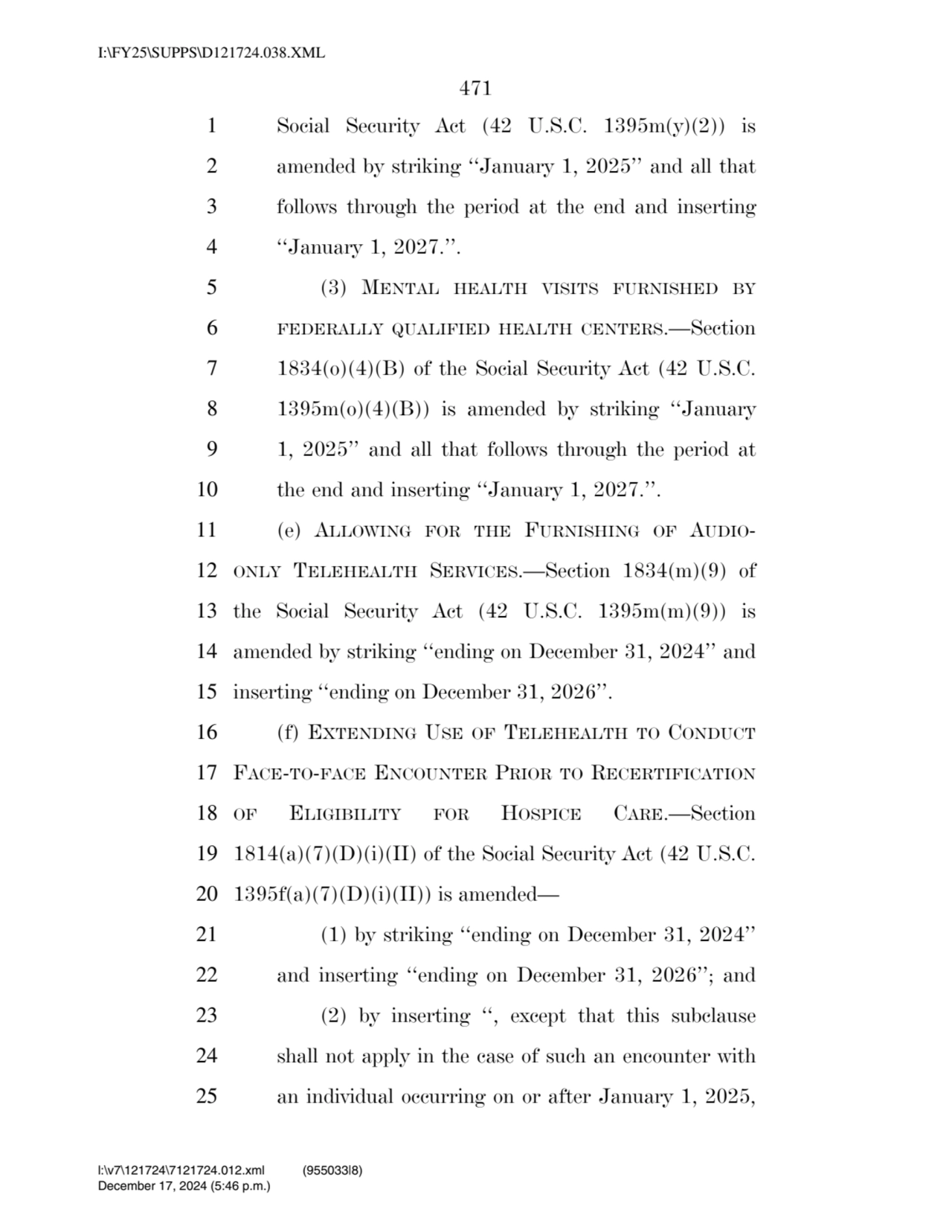 471 
1 Social Security Act (42 U.S.C. 1395m(y)(2)) is 
2 amended by striking ‘‘January 1, 2025’’ …