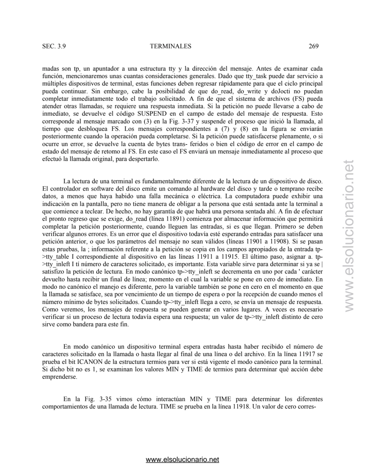 SEC. 3.9 TERMINALES 269 
madas son tp, un apuntador a una estructura tty y la dirección del mensaj…