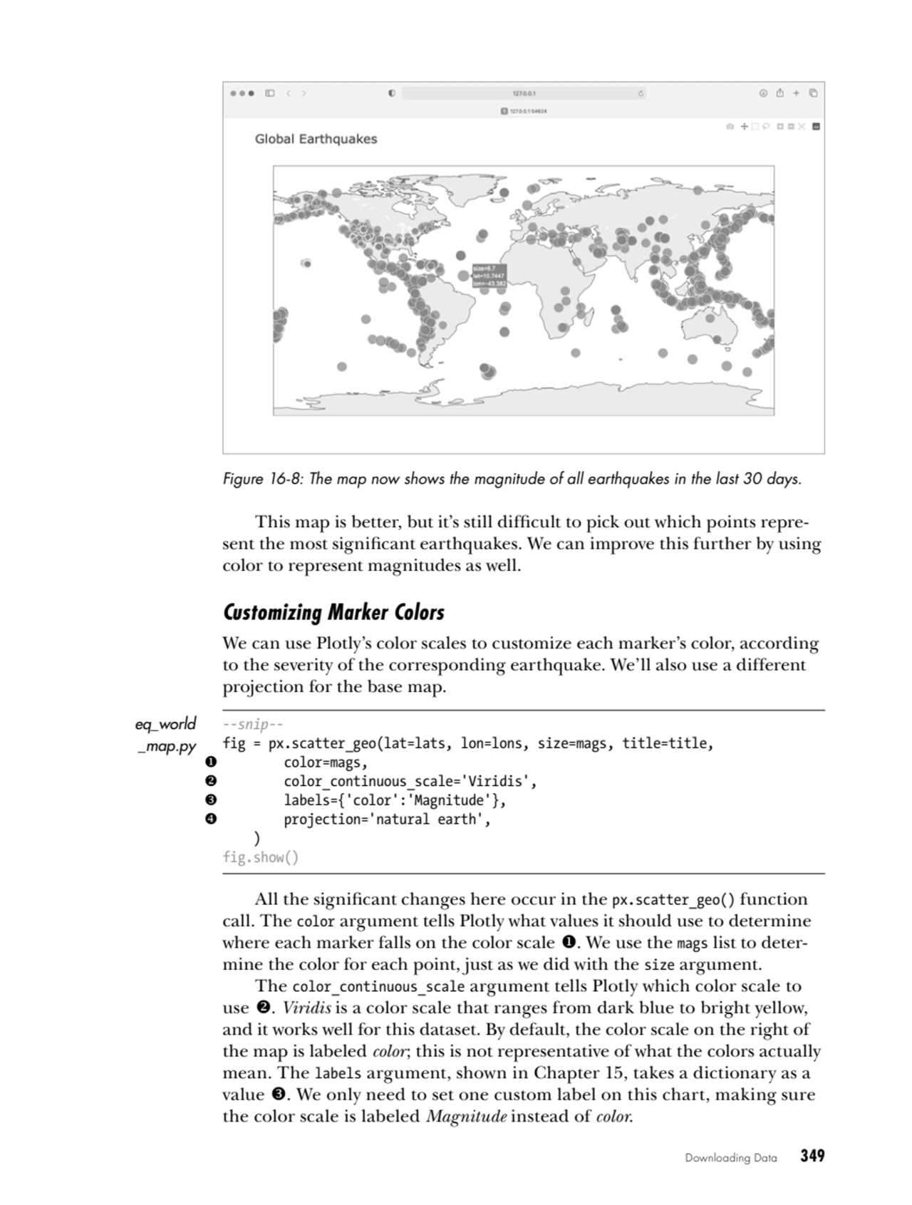 Downloading Data   349
Figure 16-8: The map now shows the magnitude of all earthquakes in the last…