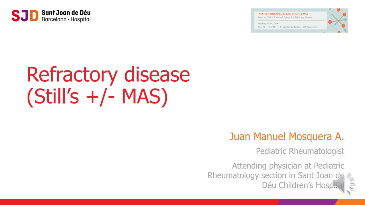 NextGen 2024: Refractory SJIA & MAS Session Part 7