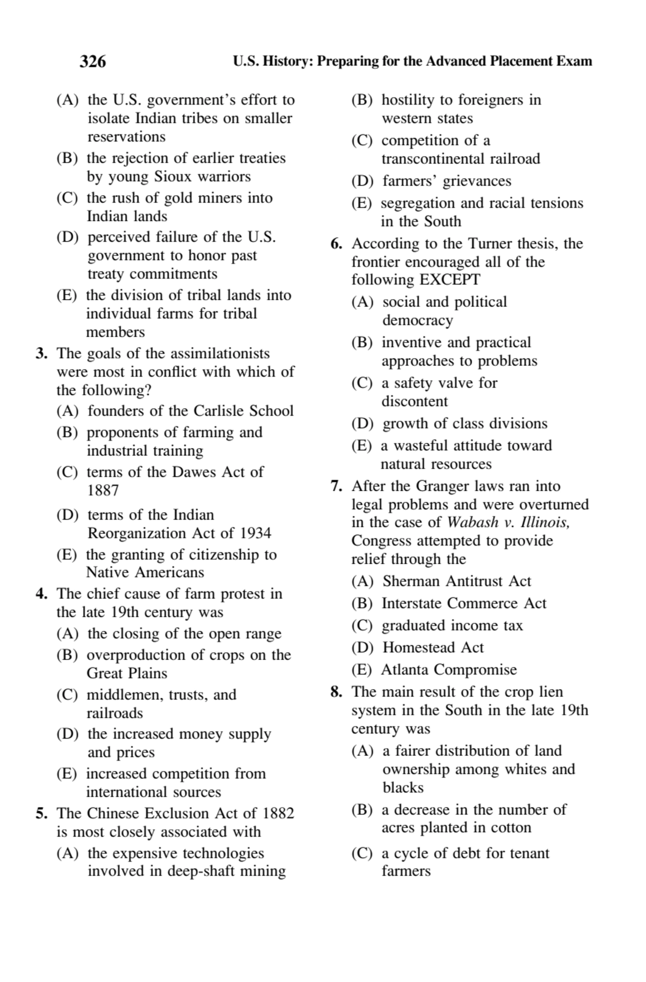 326 U.S. History: Preparing for the Advanced Placement Exam
(A) the U.S. government’s effort to
i…