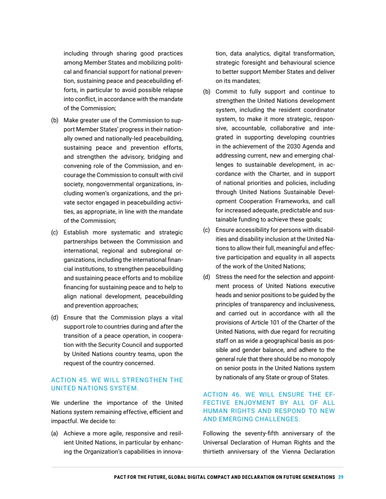 PACT FOR THE FUTURE, GLOBAL DIGITAL COMPACT AND DECLARATION ON FUTURE GENERATIONS 29
including thr…