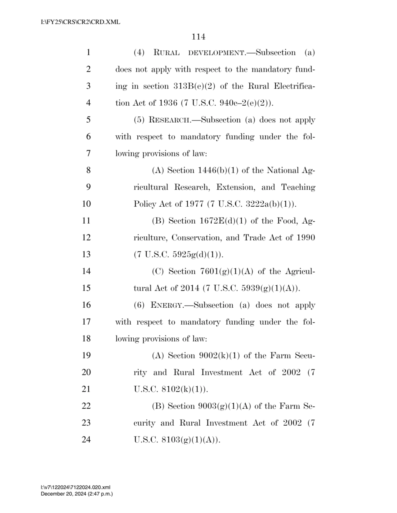 114 
1 (4) RURAL DEVELOPMENT.—Subsection (a) 
2 does not apply with respect to the mandatory fund…