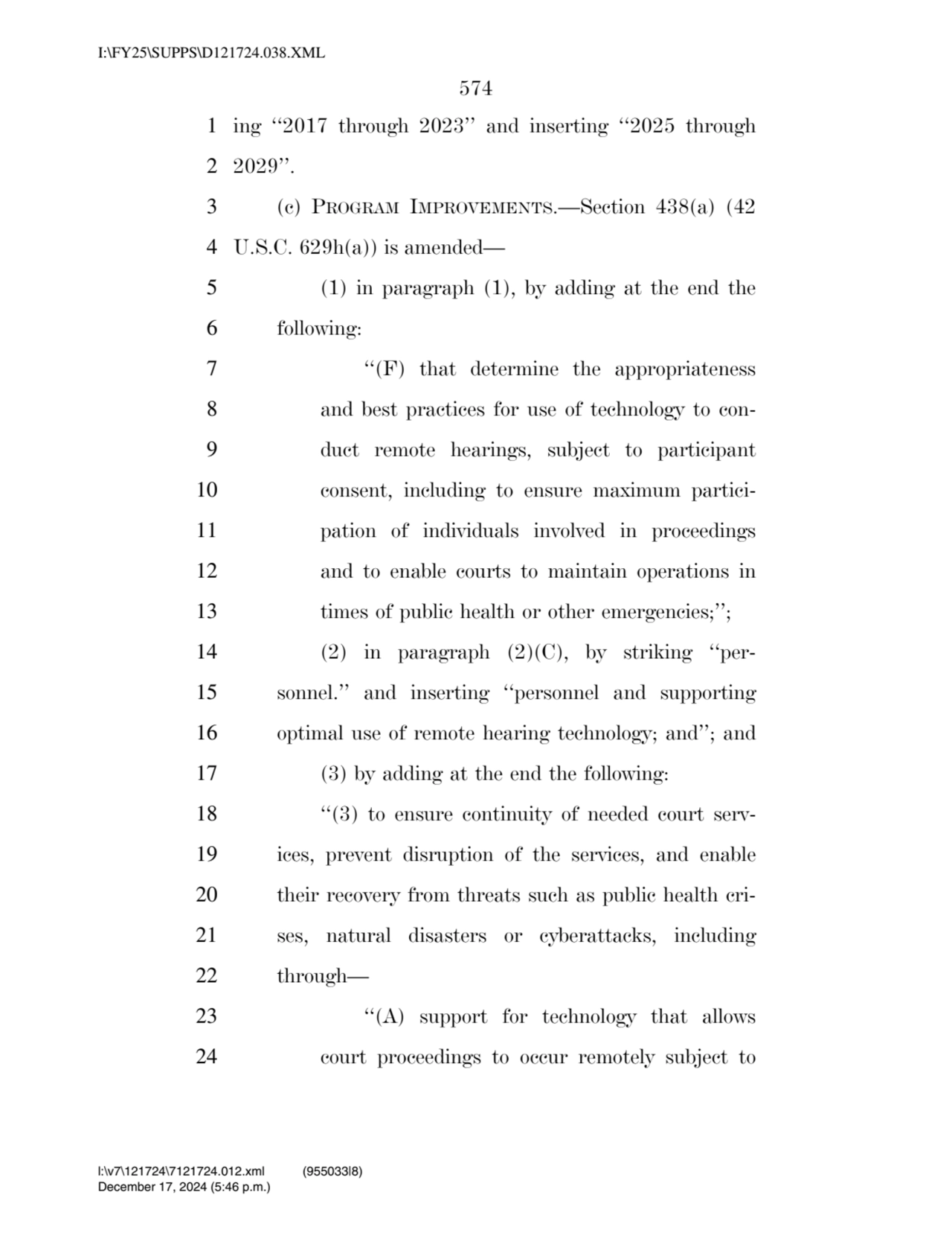 574 
1 ing ‘‘2017 through 2023’’ and inserting ‘‘2025 through 
2 2029’’. 
3 (c) PROGRAM IMPROVEM…