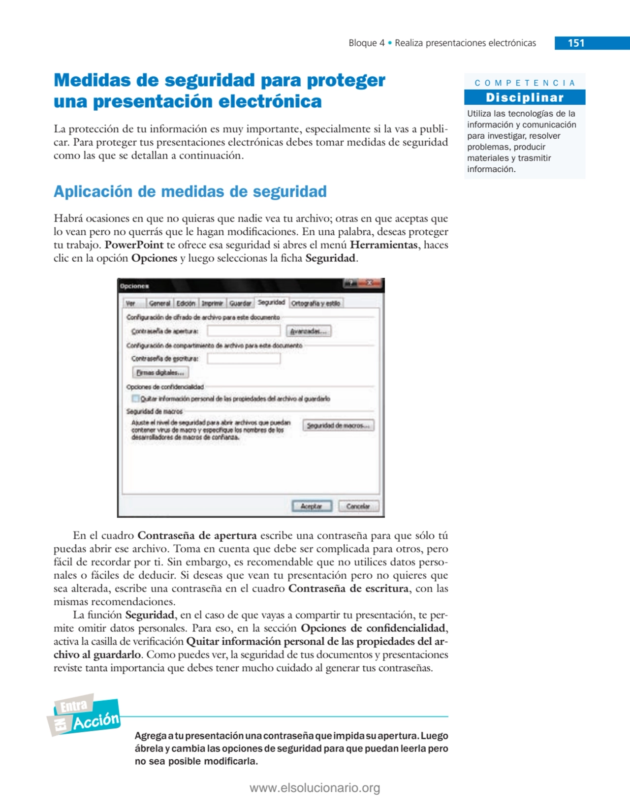 Bloque 4 • Realiza presentaciones electrónicas 151
Medidas de seguridad para proteger 
una presen…