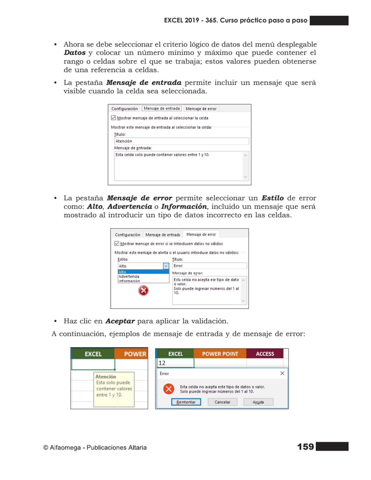 159
• Ahora se debe seleccionar el criterio lógico de datos del menú desplegable
Datos y colocar …