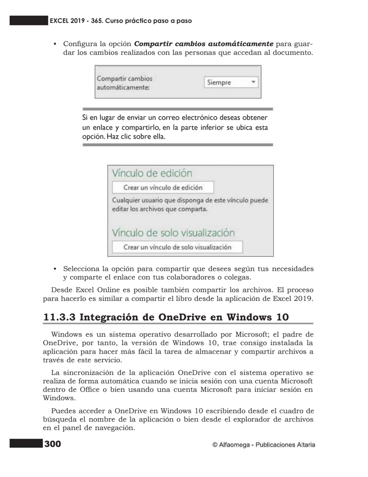 300
• Congura la opción Compartir cambios automáticamente para guar- dar los cambios realizados c…