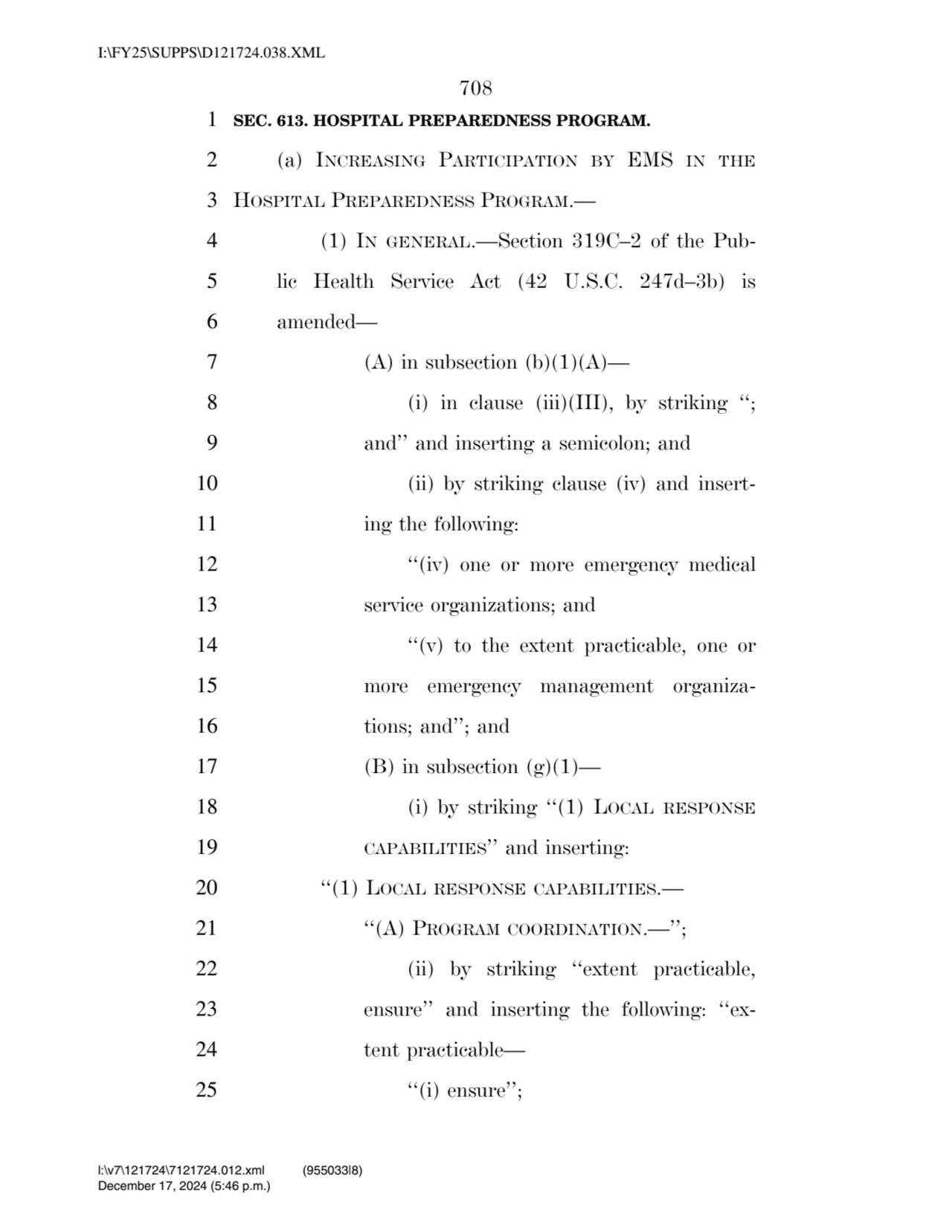 708 
1 SEC. 613. HOSPITAL PREPAREDNESS PROGRAM. 
2 (a) INCREASING PARTICIPATION BY EMS IN THE
3 …