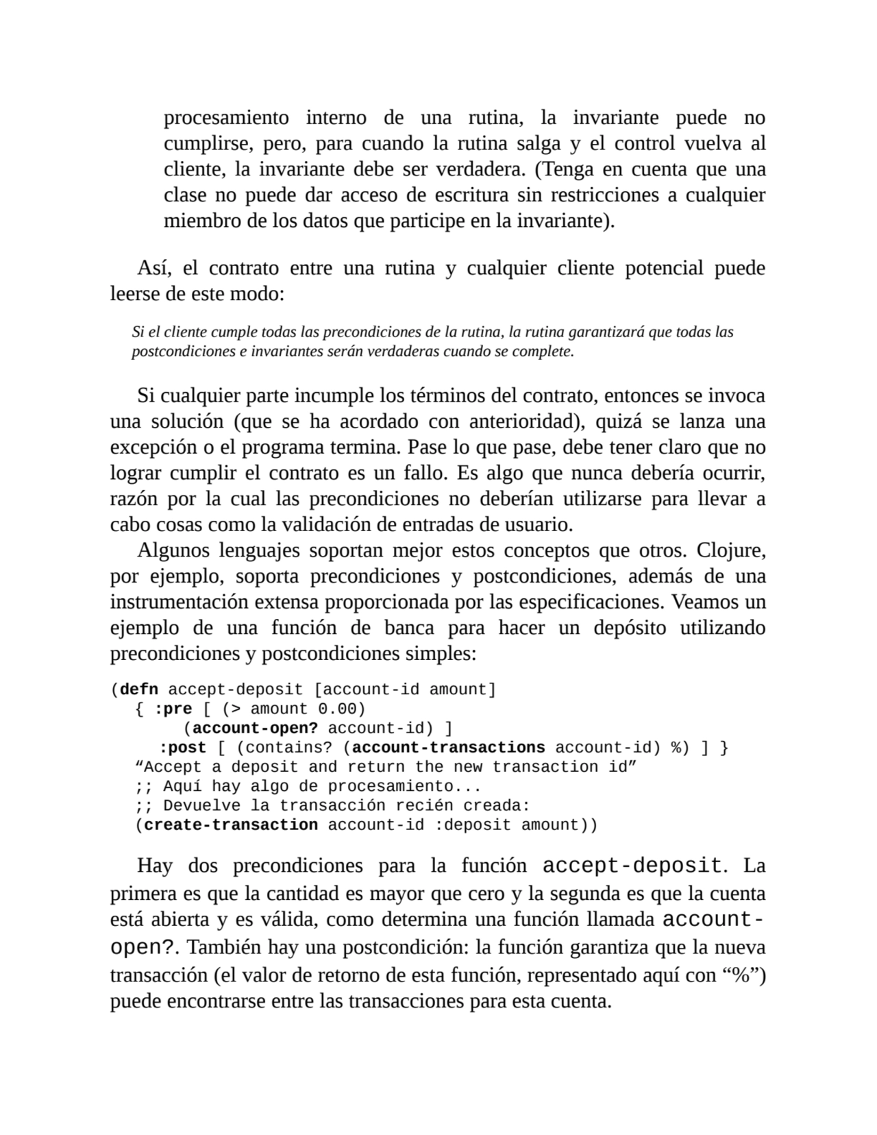 procesamiento interno de una rutina, la invariante puede no
cumplirse, pero, para cuando la rutina…