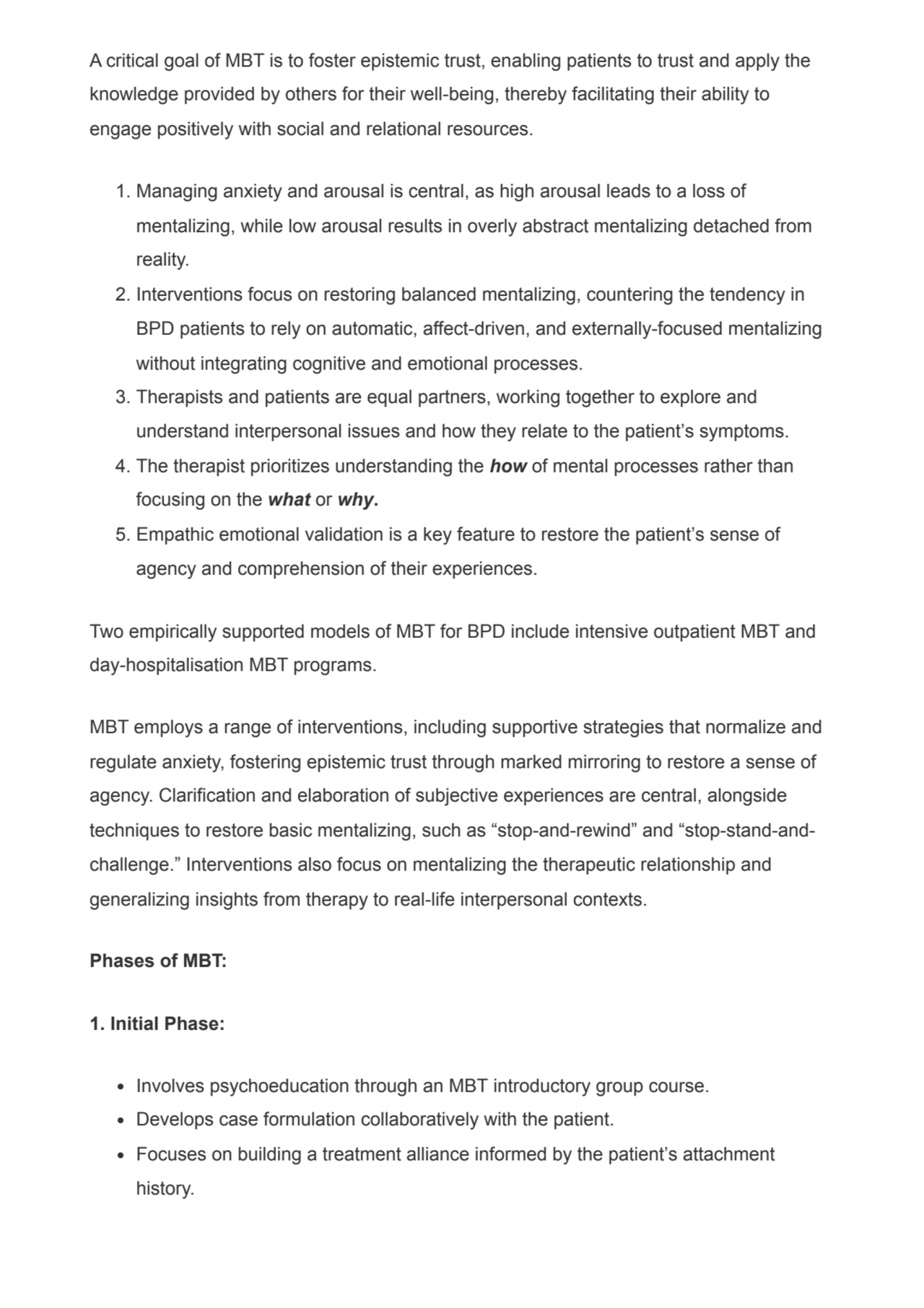 A critical goal of MBT is to foster epistemic trust, enabling patients to trust and apply the
know…