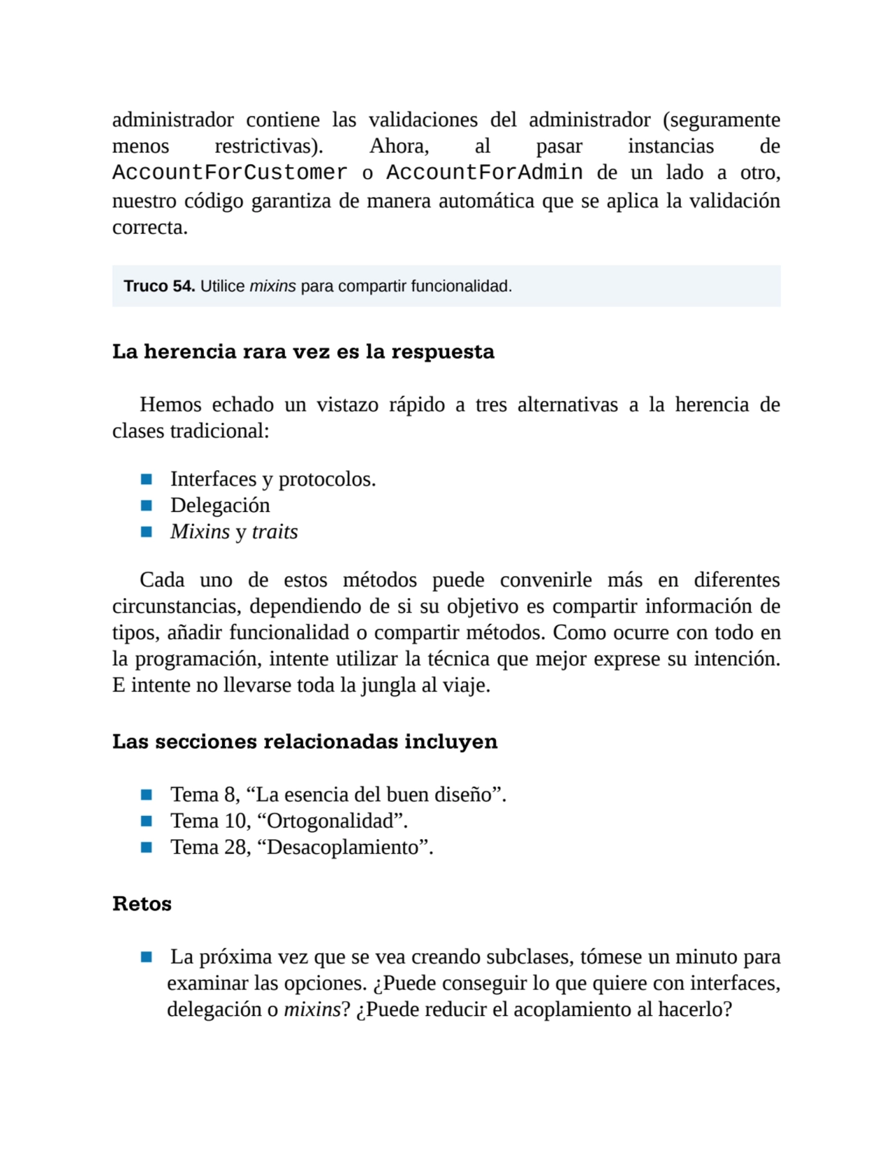 administrador contiene las validaciones del administrador (seguramente
menos restrictivas). Ahora,…