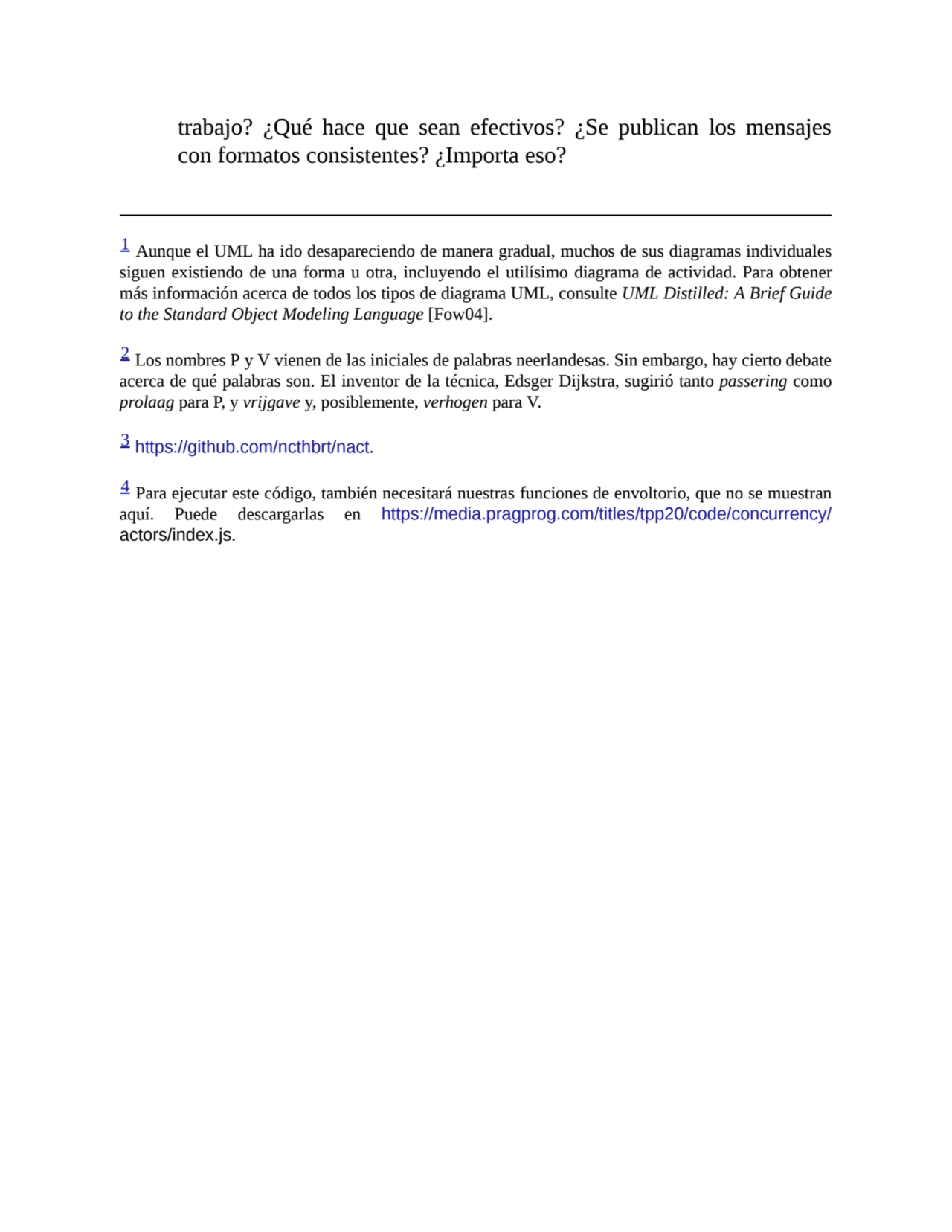 trabajo? ¿Qué hace que sean efectivos? ¿Se publican los mensajes
con formatos consistentes? ¿Impor…