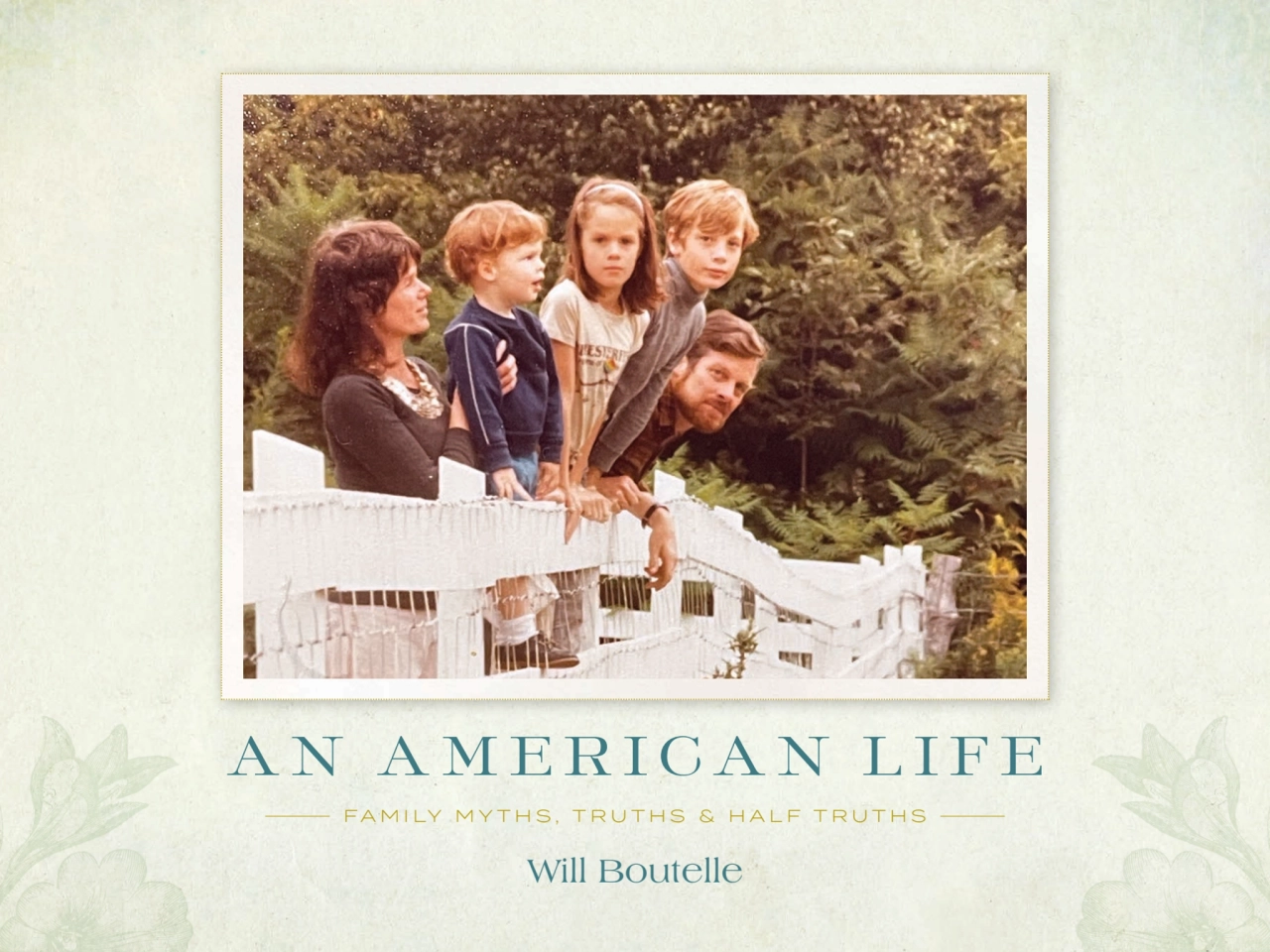 An American Life: Family Truths