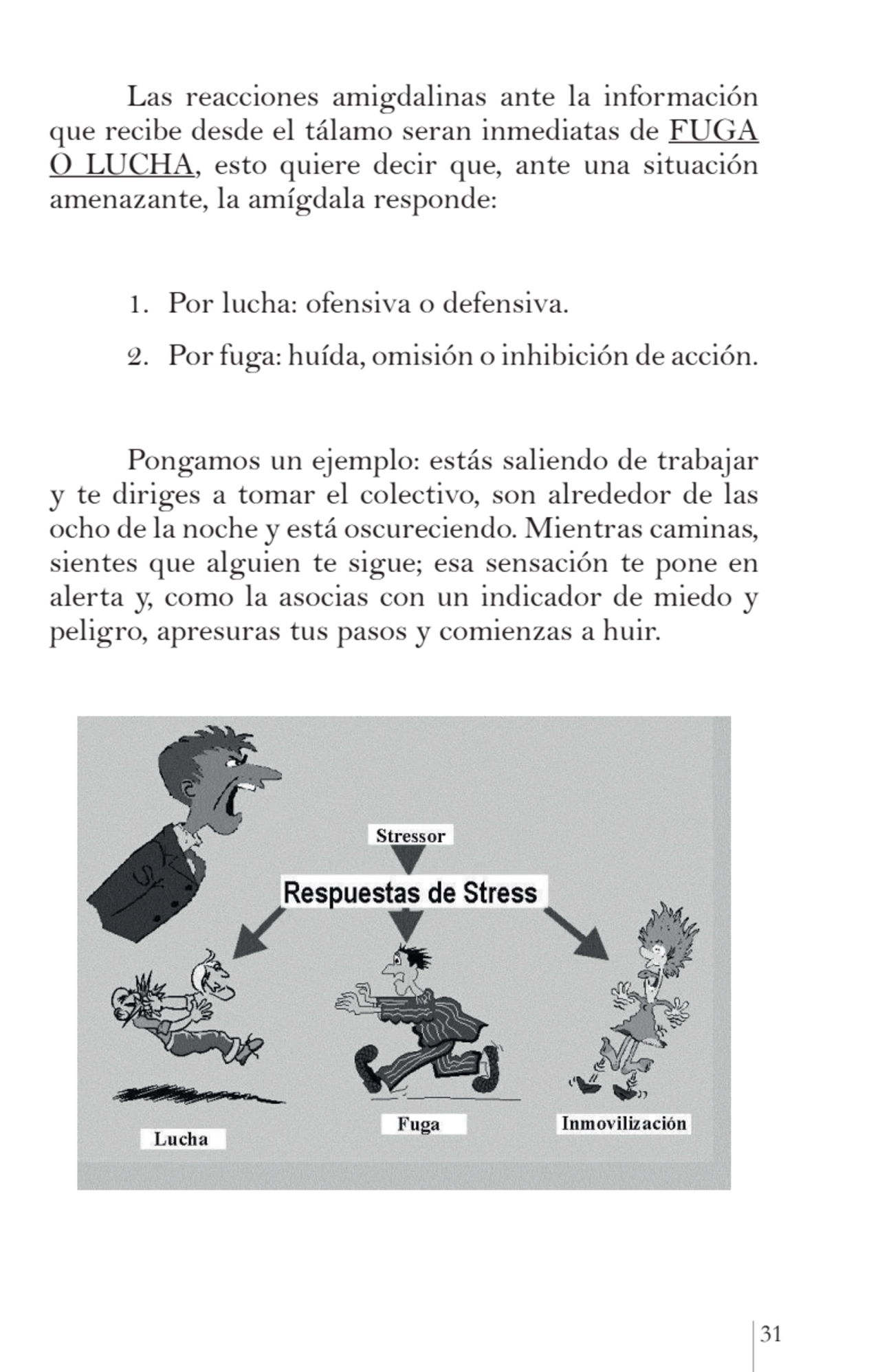 31
Las reacciones amigdalinas ante la información 
que recibe desde el tálamo seran inmediatas de…