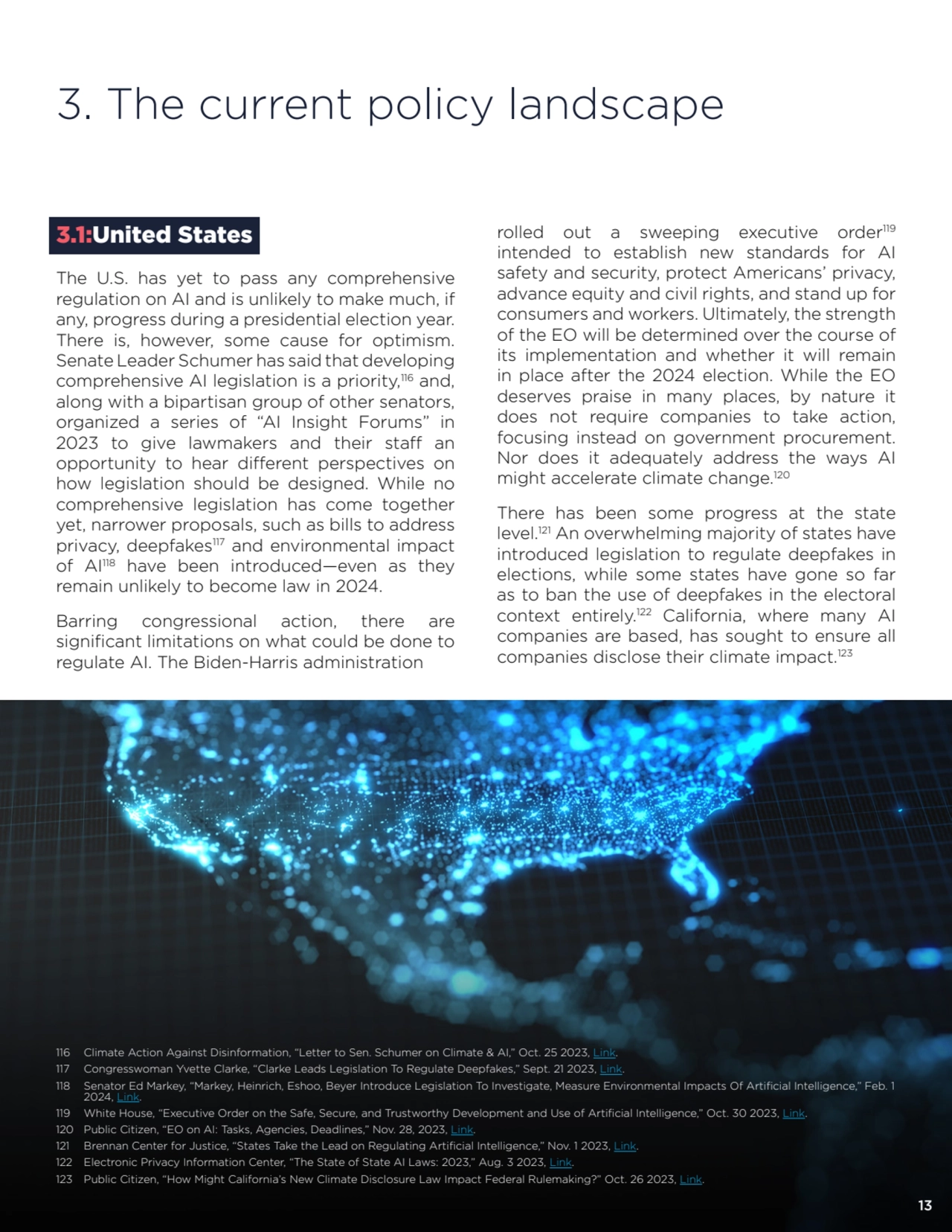 13
3.1:United States 
The U.S. has yet to pass any comprehensive 
regulation on AI and is unlike…