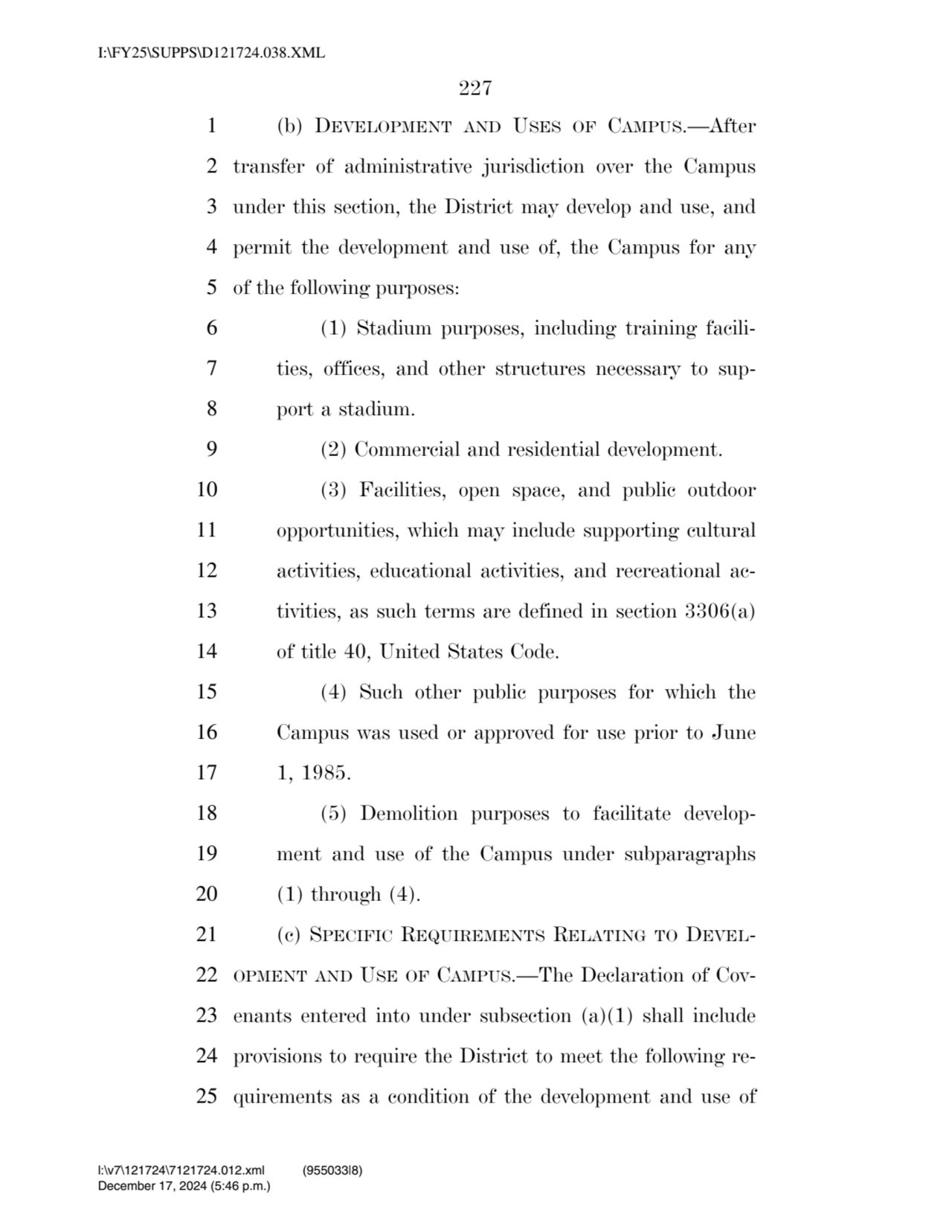 227 
1 (b) DEVELOPMENT AND USES OF CAMPUS.—After 
2 transfer of administrative jurisdiction over …