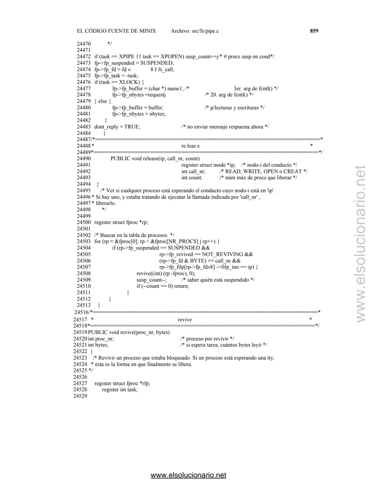 EL CÓDIGO FUENTE DE MINIX Archivo: src/fs/pipe.c 859
24470 */ 
24471 
24472 if (task == XPIPE 11…