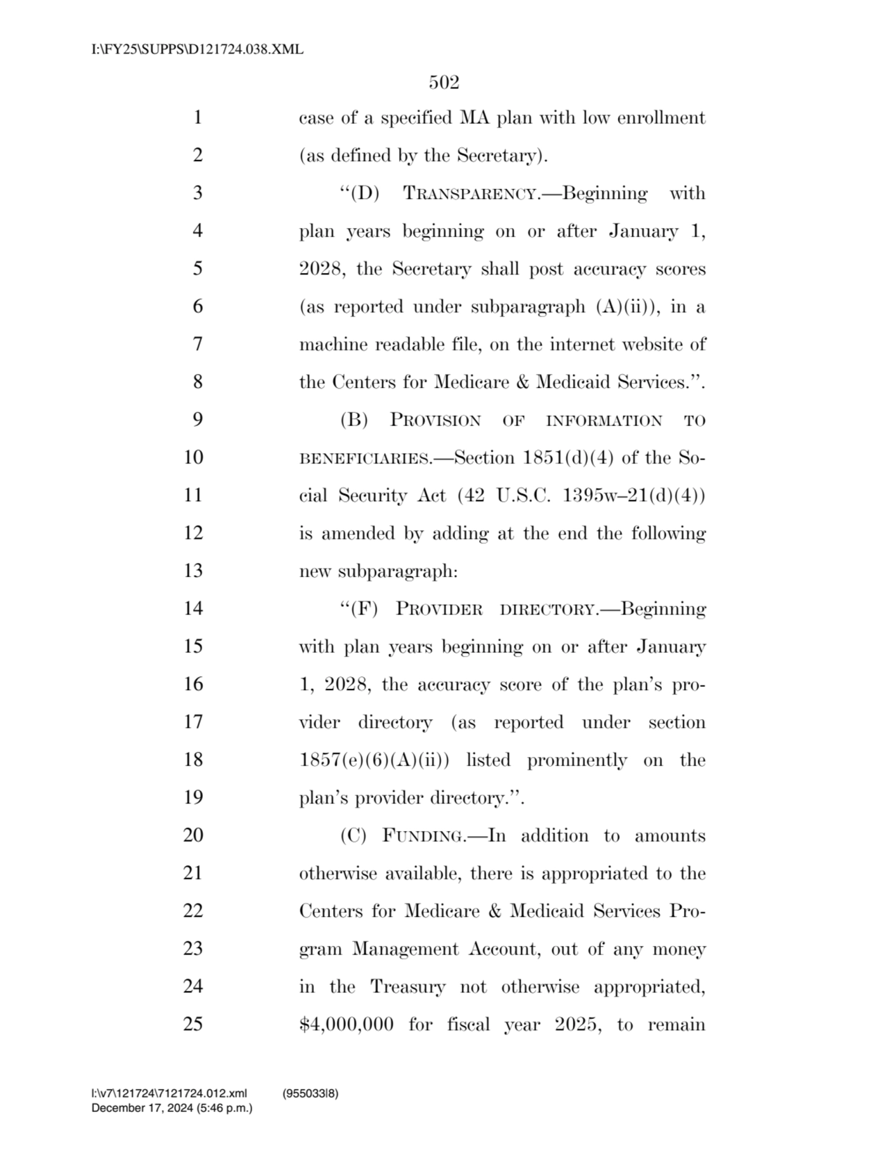 502 
1 case of a specified MA plan with low enrollment 
2 (as defined by the Secretary). 
3 ‘‘(D…