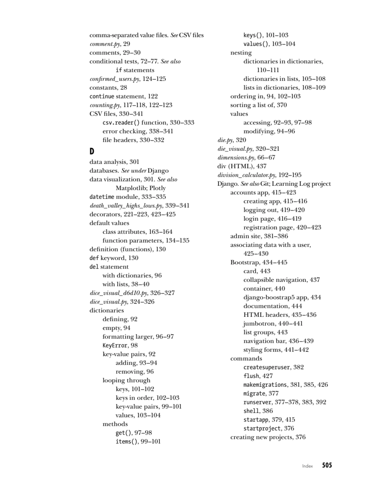 Index   505
comma-separated value files. See CSV files
comment.py, 29
comments, 29–30
condition…