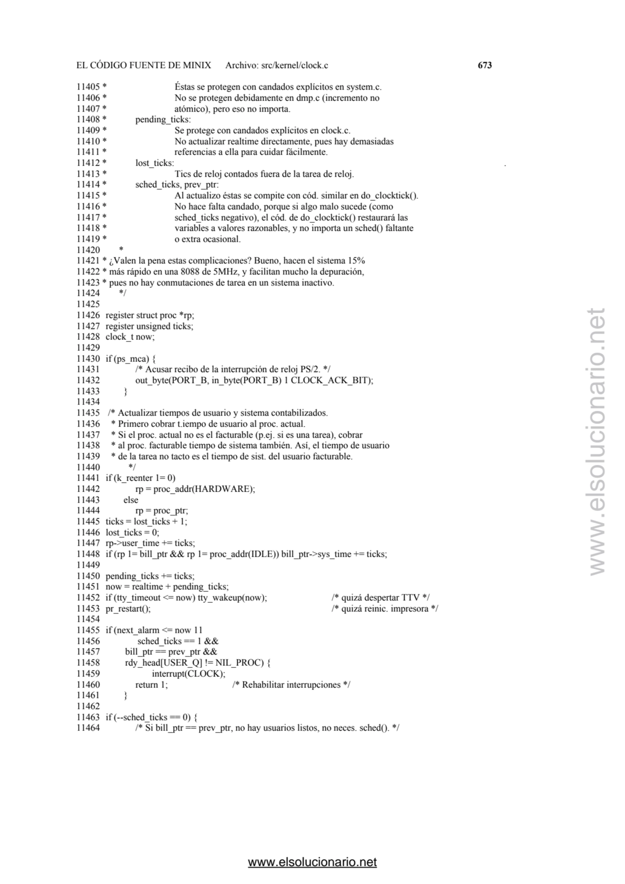 EL CÓDIGO FUENTE DE MINIX Archivo: src/kernel/clock.c 673 
11405 * Éstas se protegen con candados …