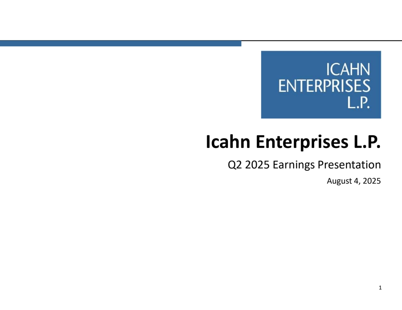 Icahn Enterprises L.P.
Q2 2025 Earnings Presentation
August 4, 2025
1