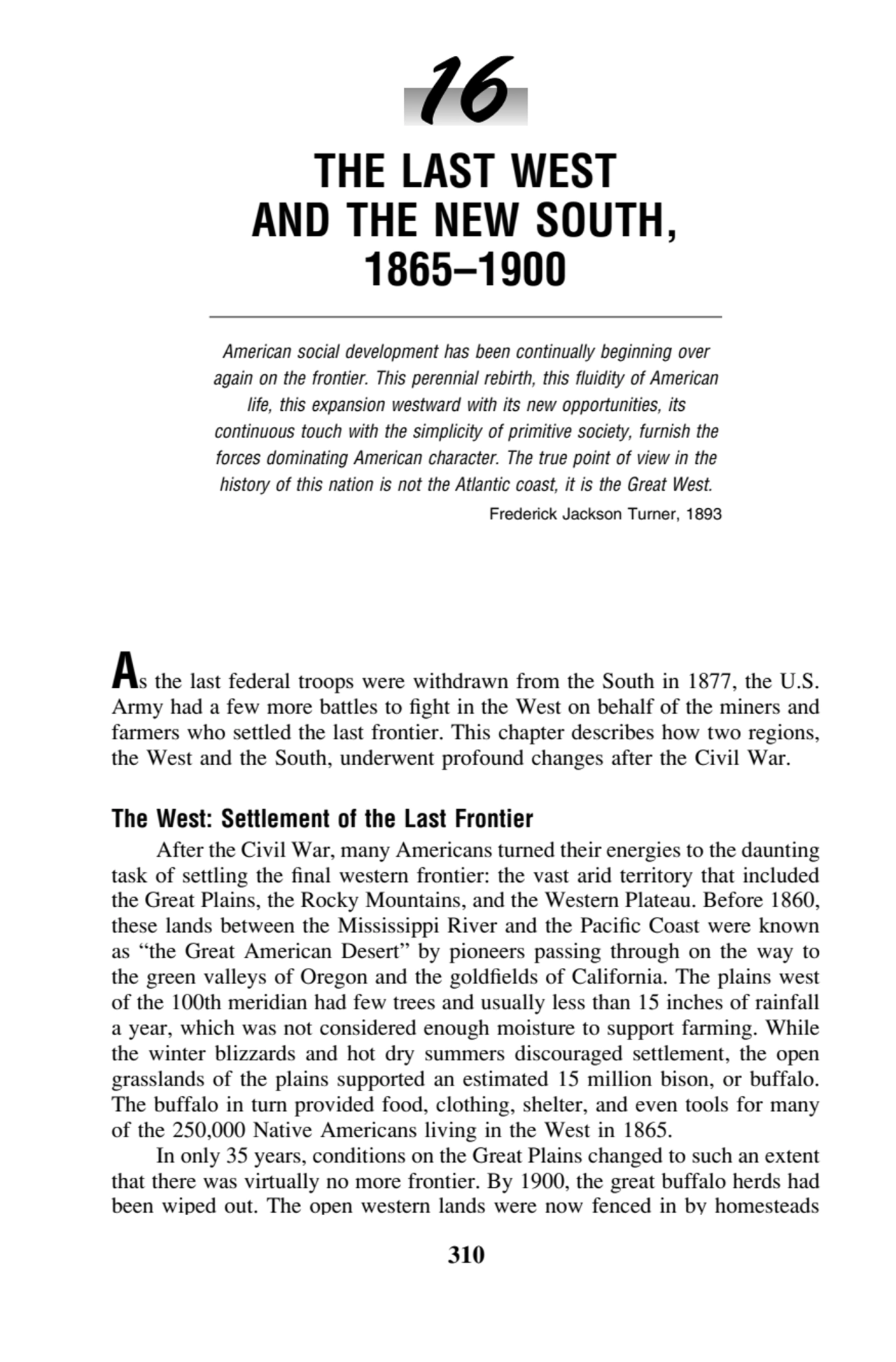 310 U.S. History: Preparing for the Advanced Placement Exam 16
THE LAST WEST
AND THE NEW SOUTH,
…