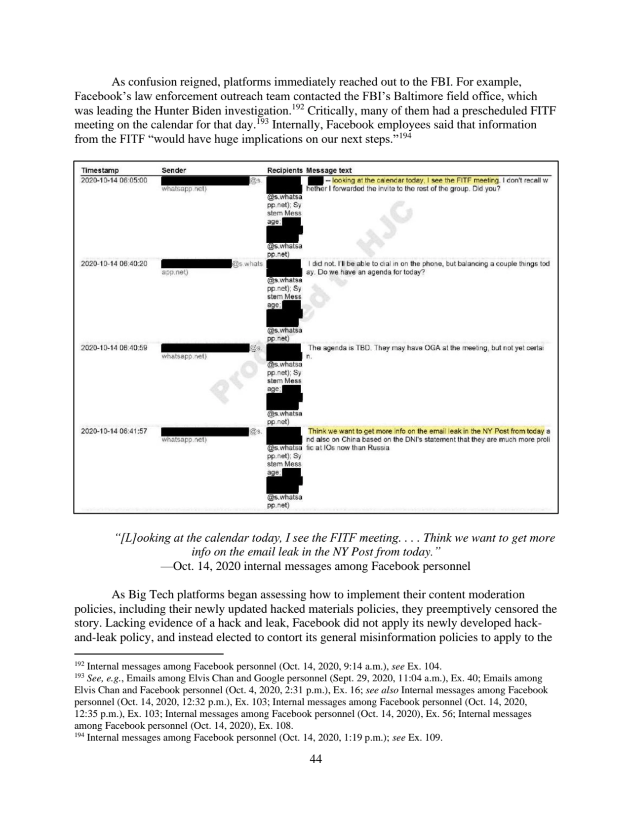 44
As confusion reigned, platforms immediately reached out to the FBI. For example, 
Facebook’s l…