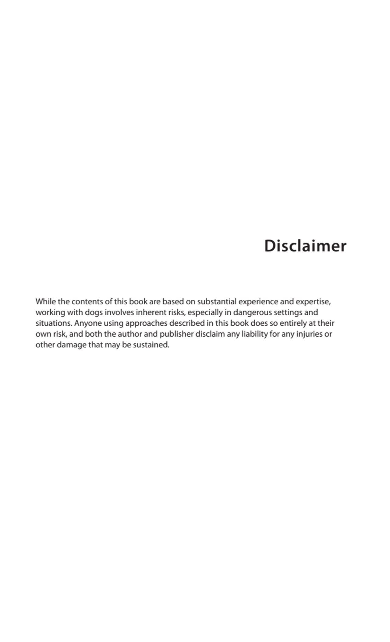 Disclaimer
While the contents of this book are based on substantial experience and expertise, 
wo…