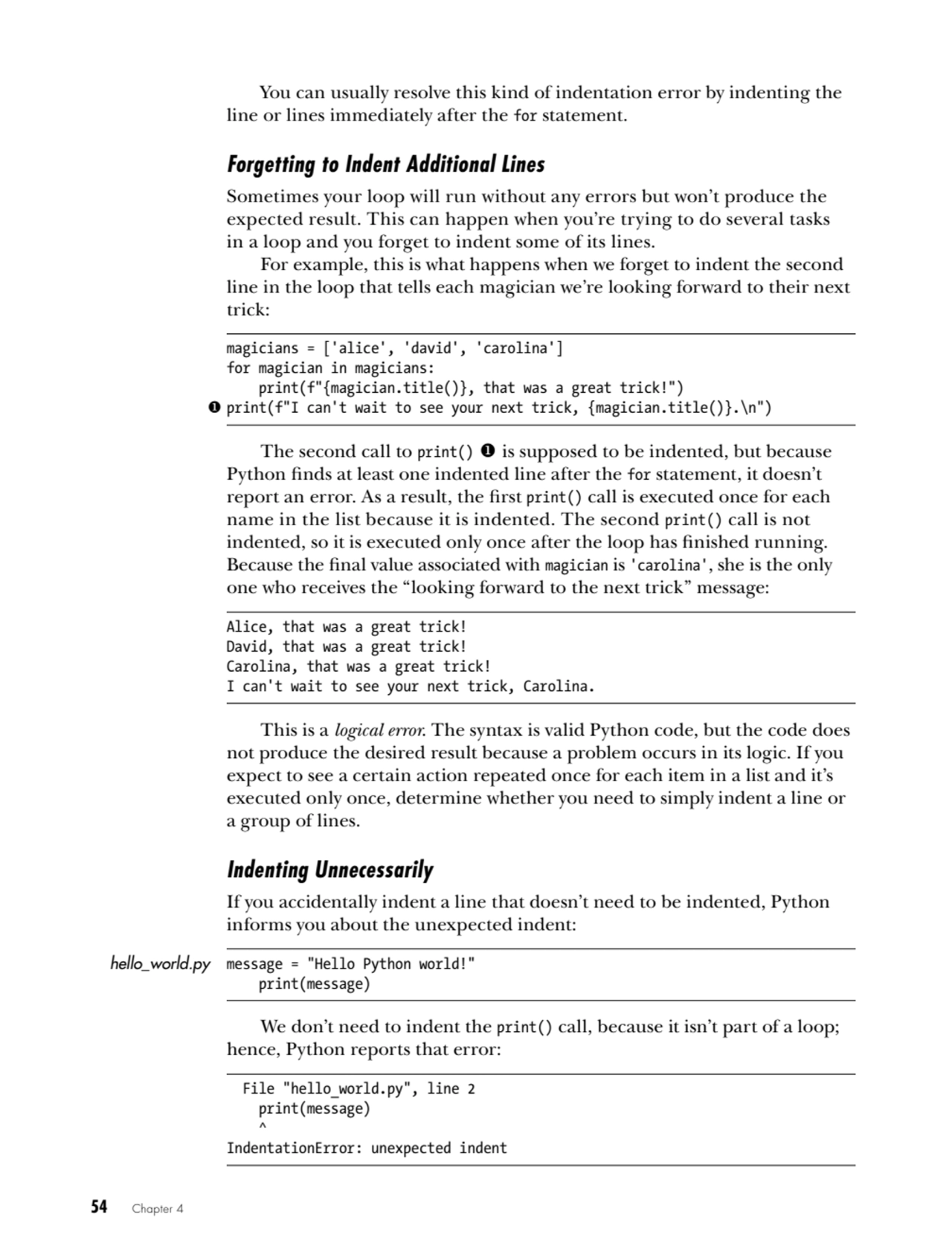 54   Chapter 4
You can usually resolve this kind of indentation error by indenting the 
line or l…