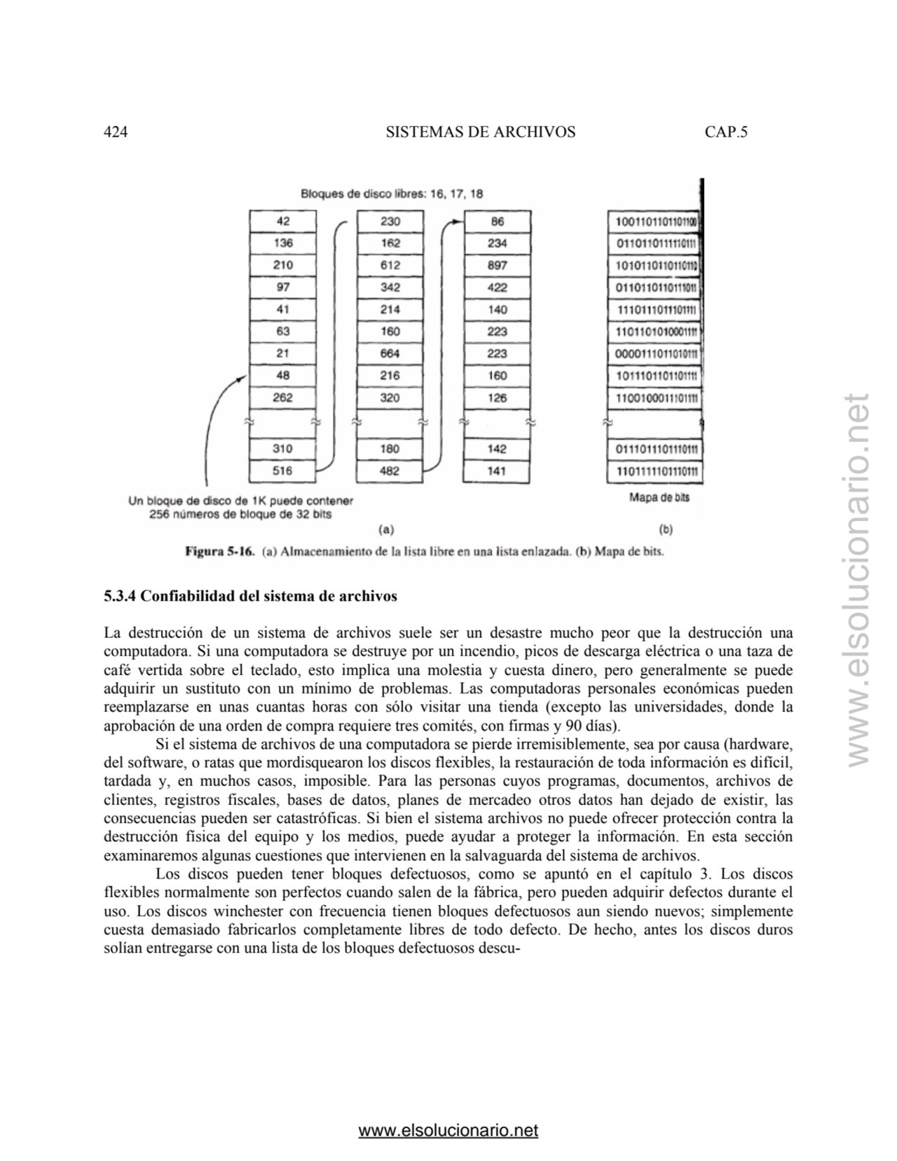 424 SISTEMAS DE ARCHIVOS CAP.5 
5.3.4 Confiabilidad del sistema de archivos 
La destrucción de un…