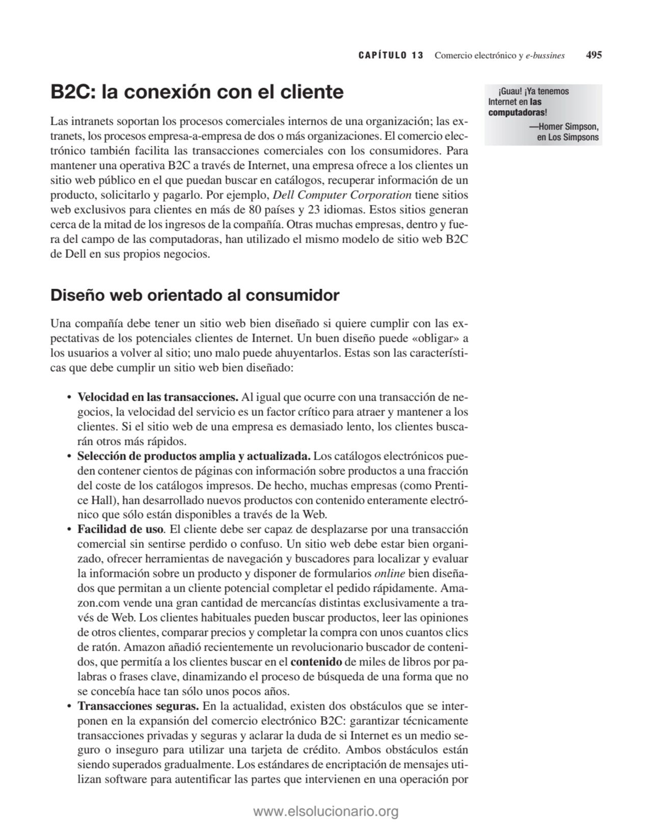 B2C: la conexión con el cliente
Las intranets soportan los procesos comerciales internos de una or…