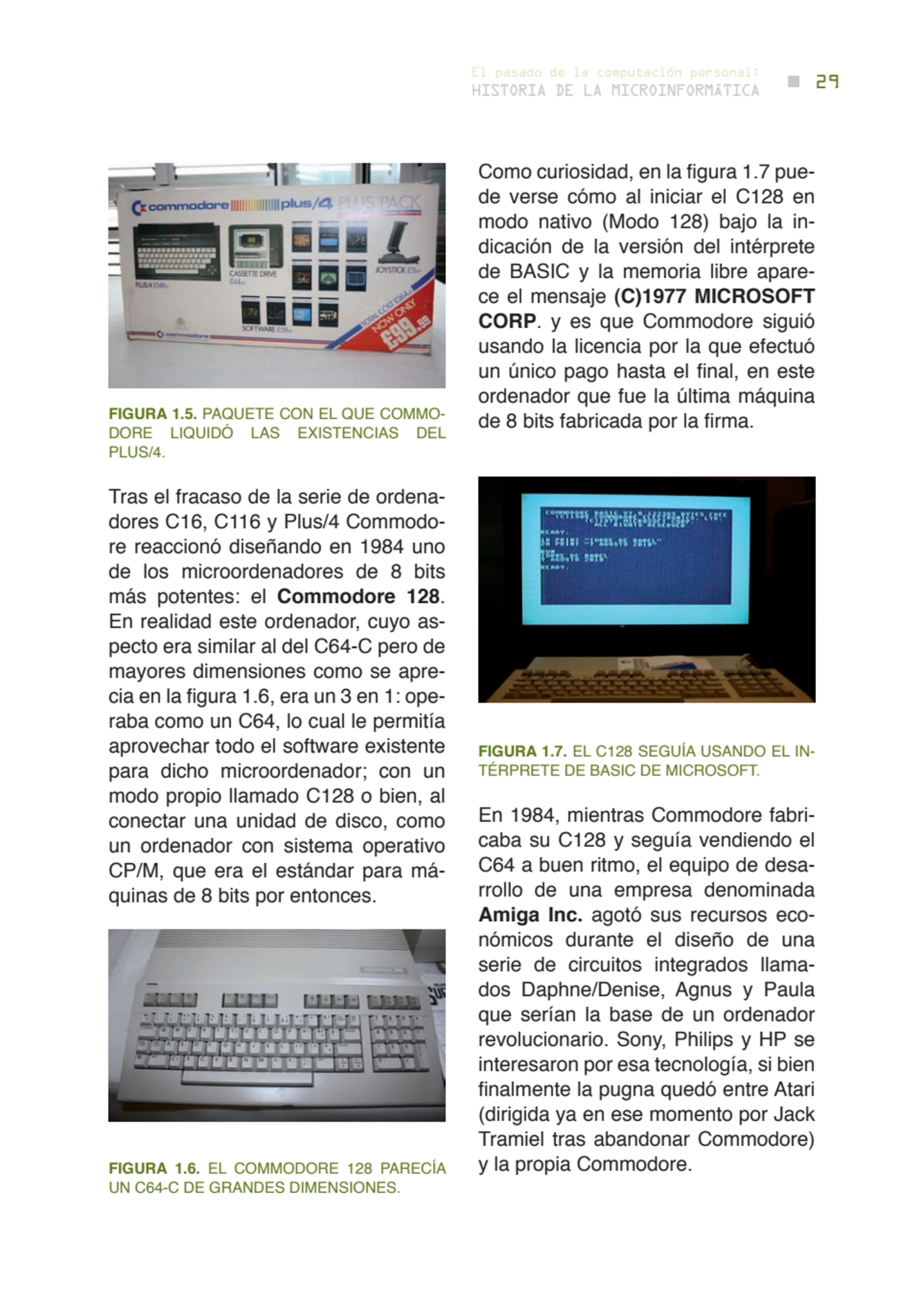 29 historia de la microinformática
el pasado de la computación personal:
FIGUrA 1.5. PAQUETE CON …