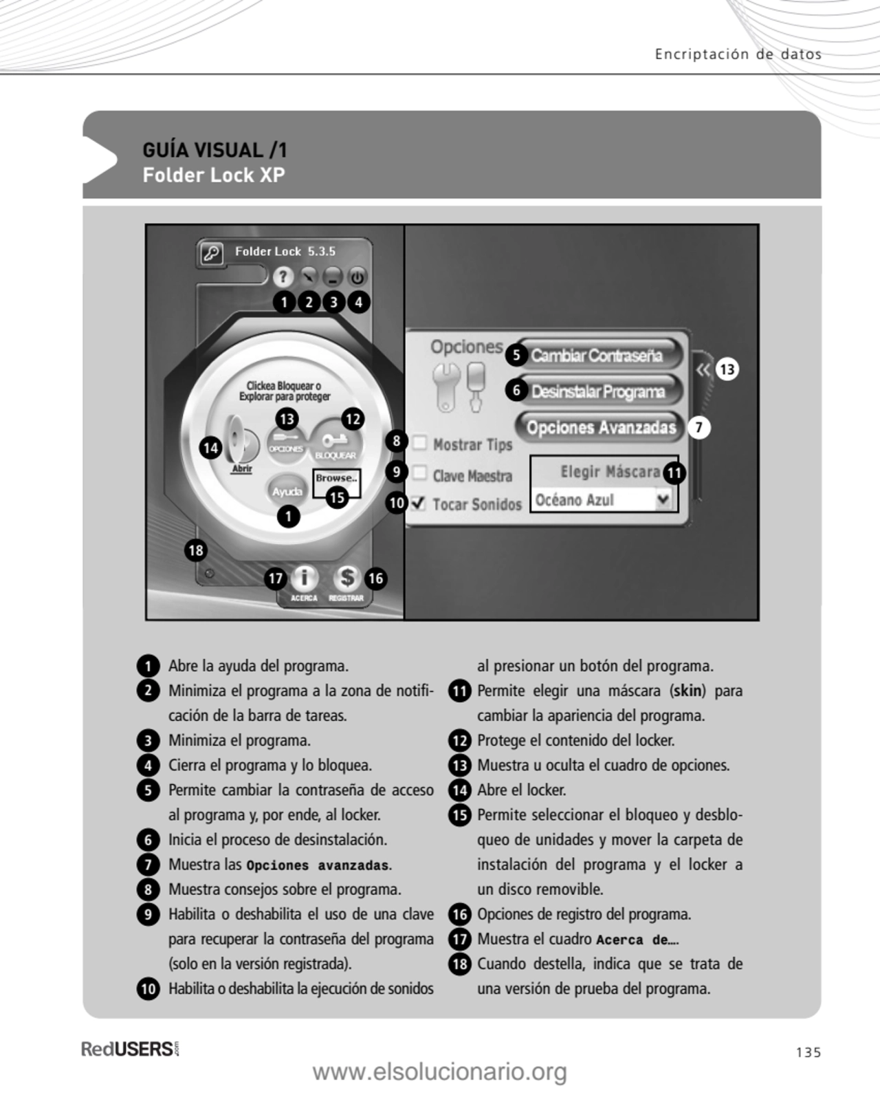 135
Encriptación de datos
GUÍA VISUAL /1
Folder Lock XP
Abre la ayuda del programa.
Minimiza e…