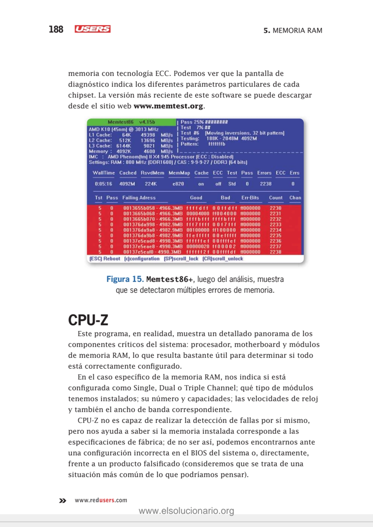 188 5. MEMORIA RAM
www.redusers.com
memoria con tecnología ECC. Podemos ver que la pantalla de 
…