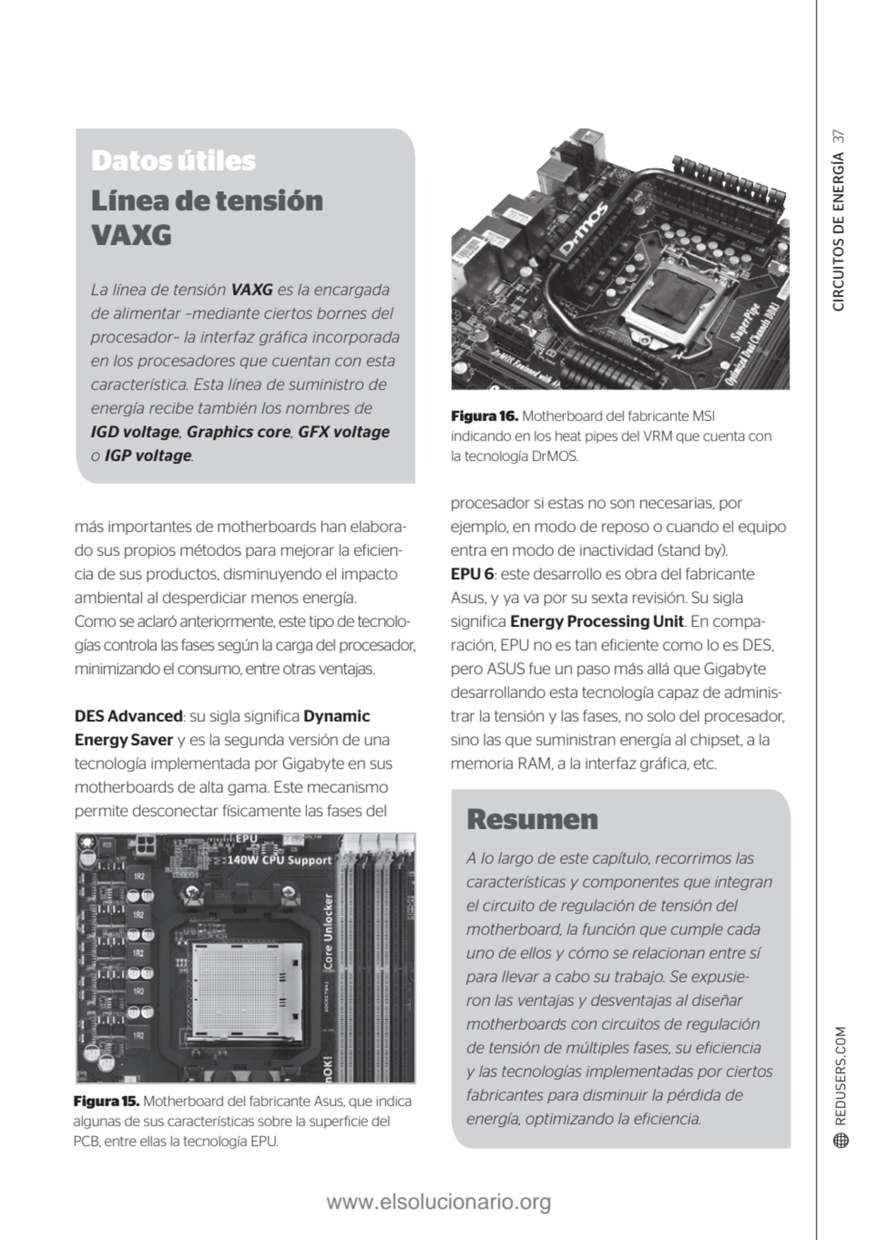 CIRCUITOS DE ENERGÍA 37
Figura 15. Motherboard del fabricante Asus, que indica 
algunas de sus ca…